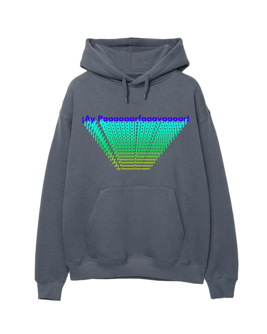¡Ay Paaaaaarfaaavaaaar! - Unisex Hoodie