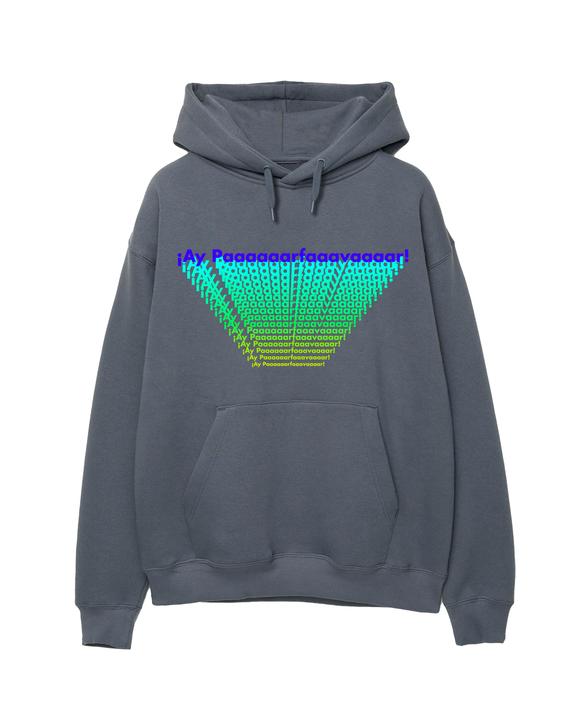 ¡Ay Paaaaaarfaaavaaaar! - Unisex Hoodie