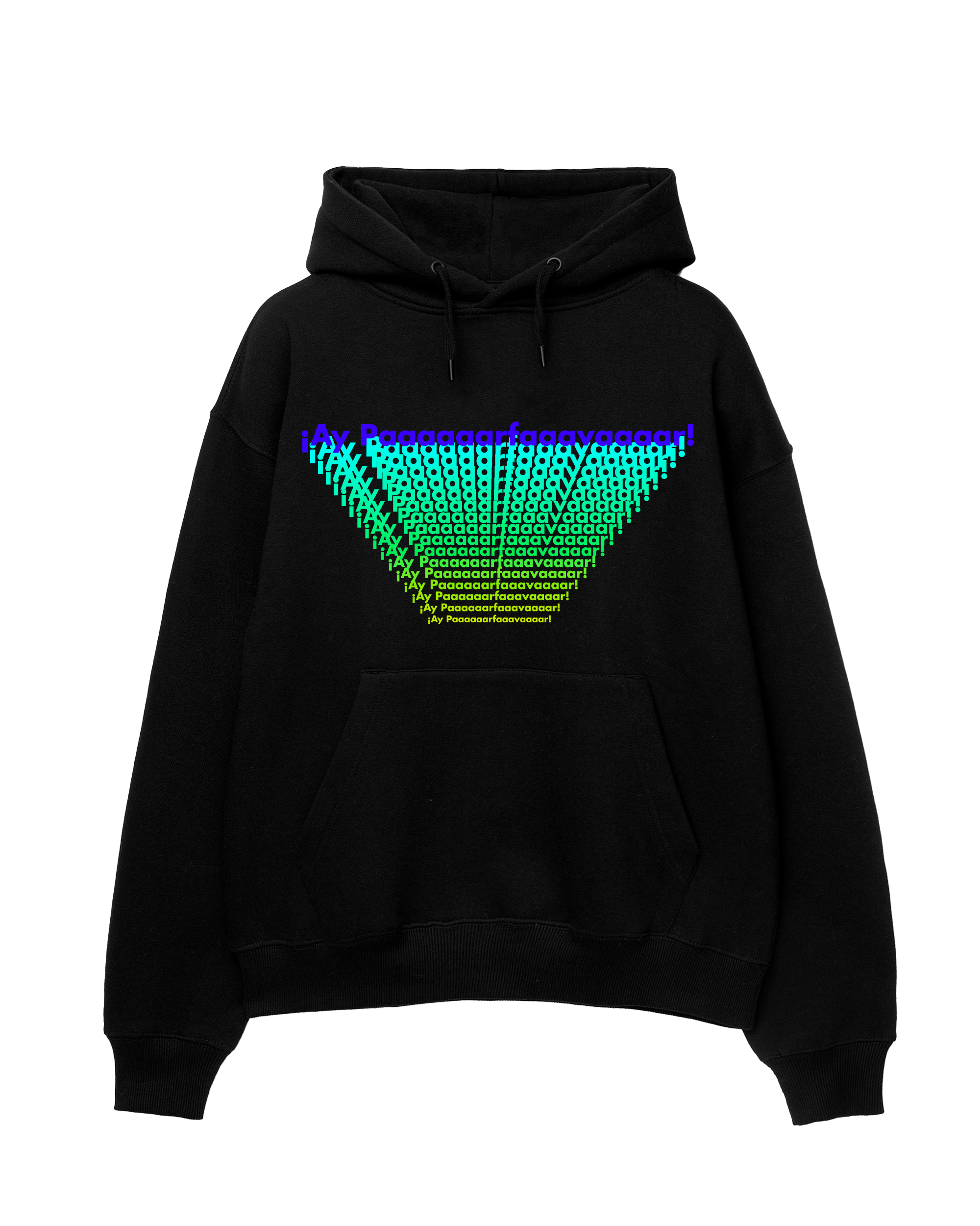 ¡Ay Paaaaaarfaaavaaaar! - Unisex Hoodie