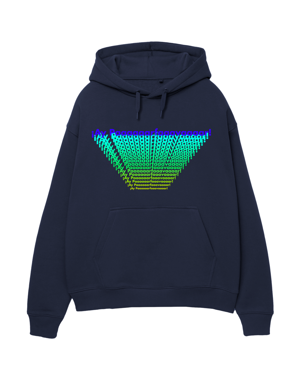 ¡Ay Paaaaaarfaaavaaaar! - Unisex Hoodie