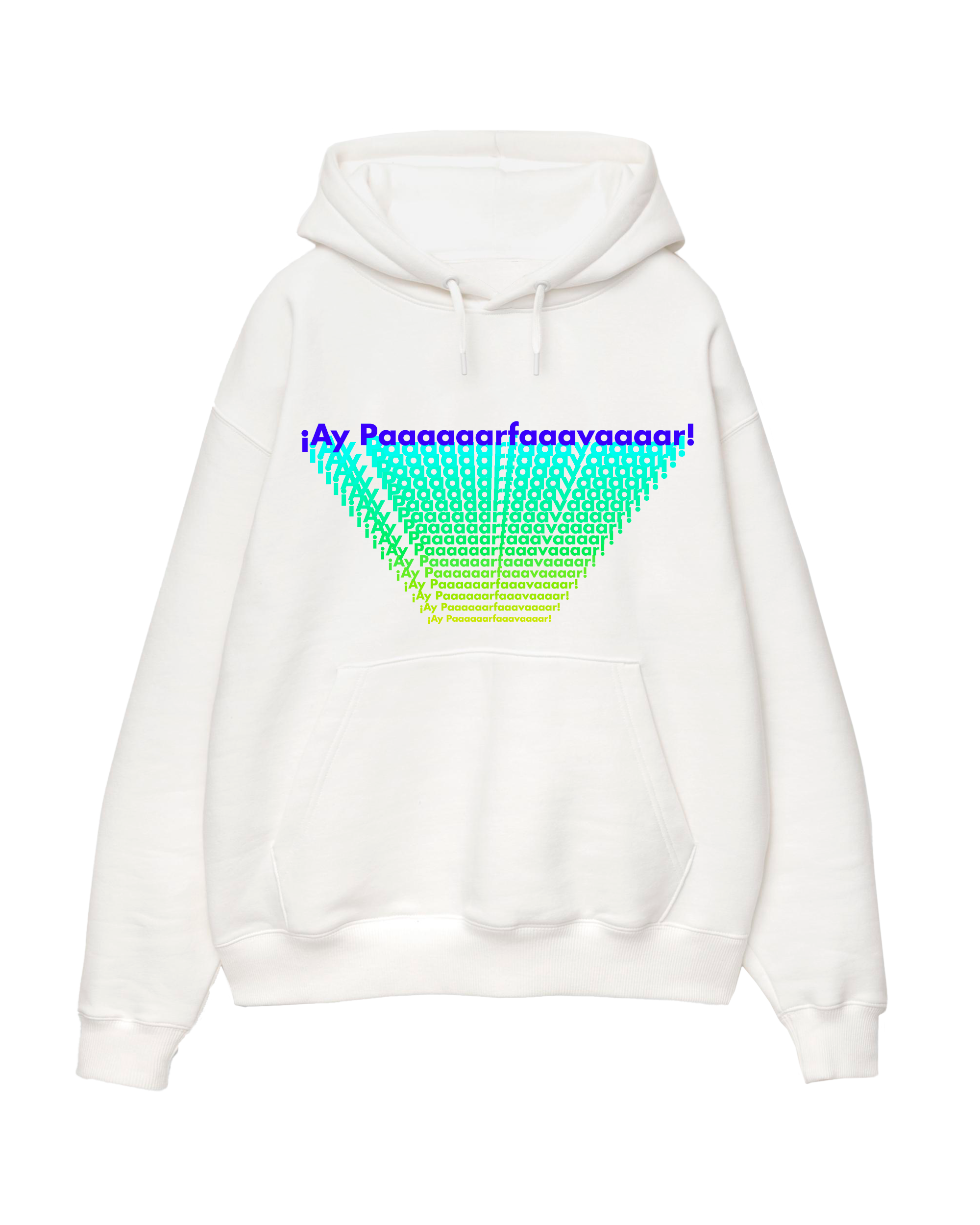 ¡Ay Paaaaaarfaaavaaaar! - Unisex Hoodie