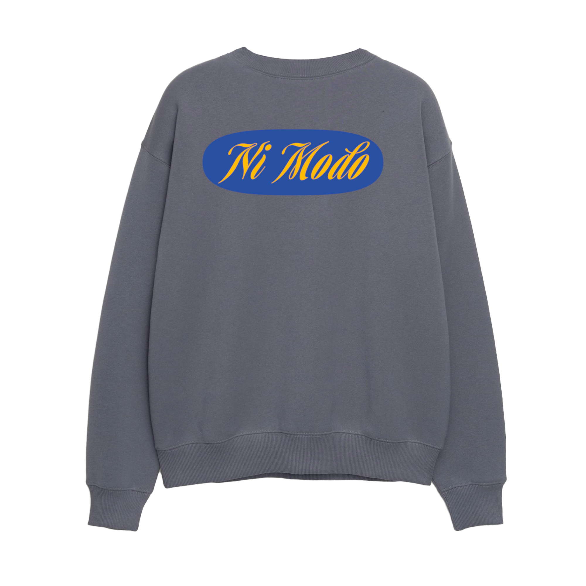 Ni Modo - Unisex Sweatshirt