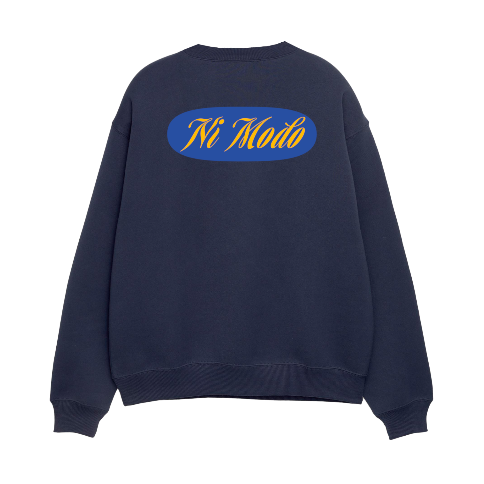 Ni Modo - Unisex Sweatshirt