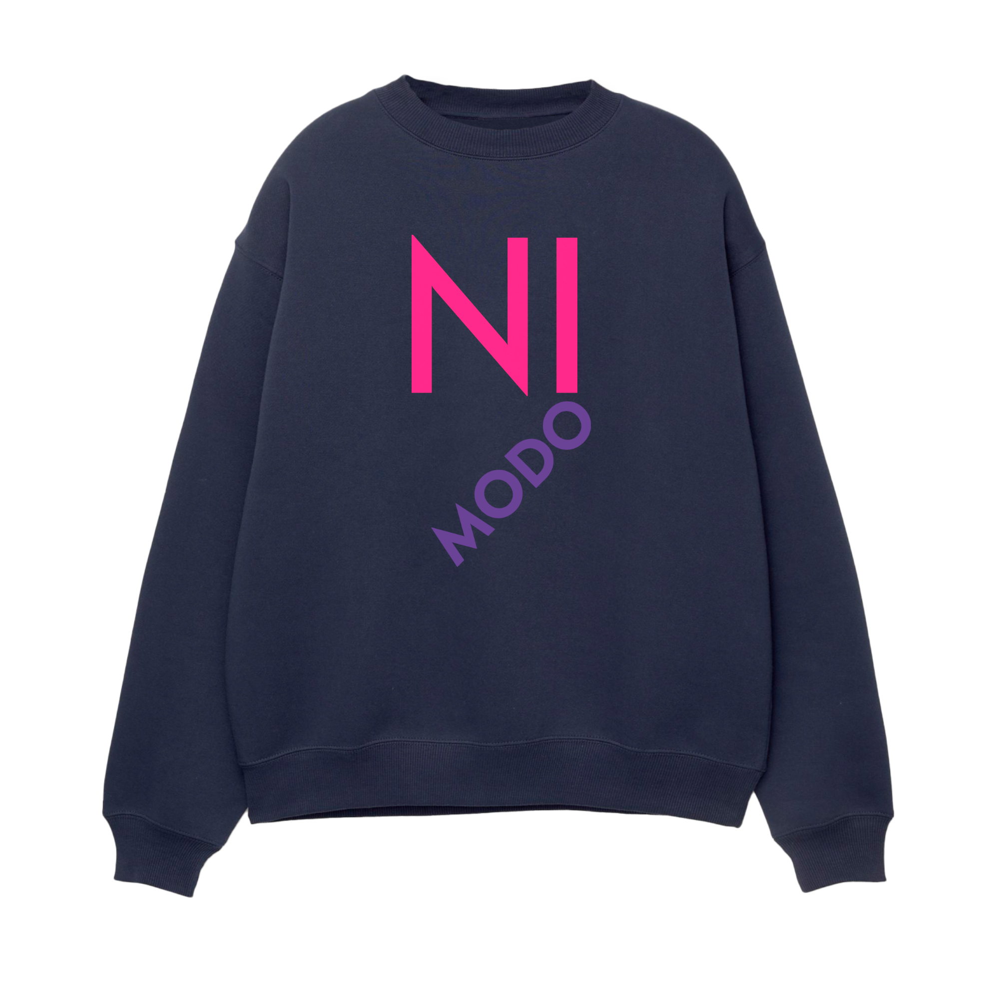 Ni Modo - Unisex Sweatshirt