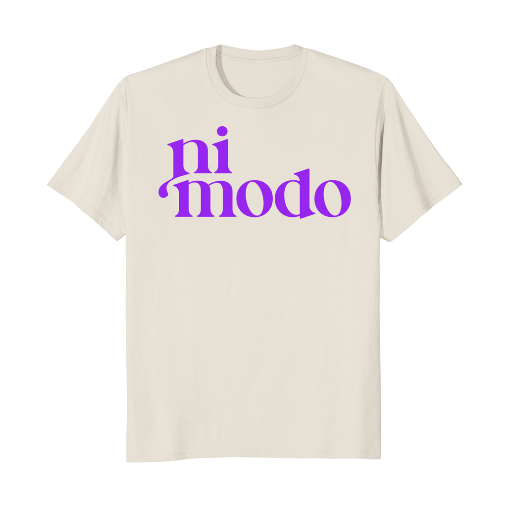 Ni Modo - Unisex T-Shirt