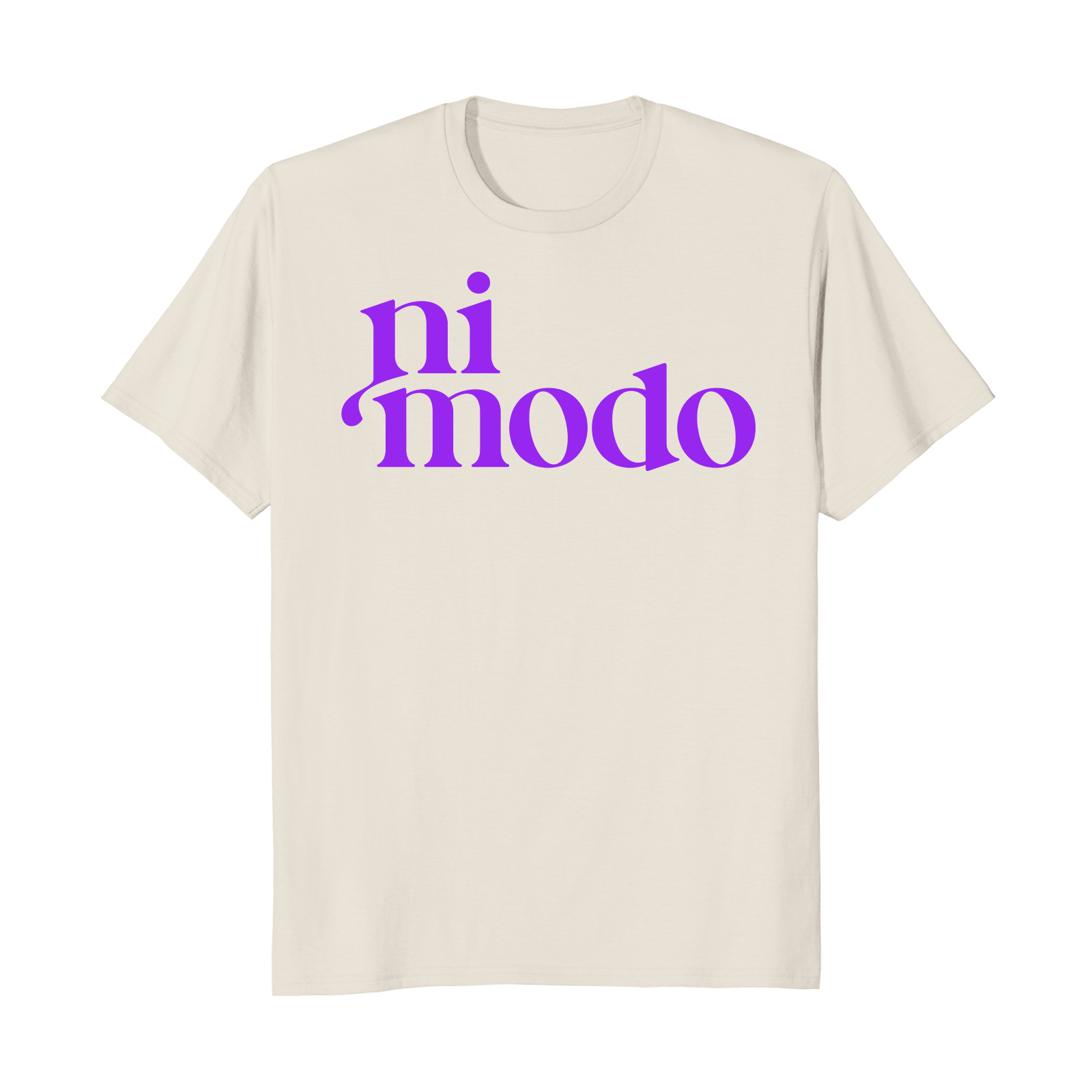 Ni Modo - Unisex T-Shirt