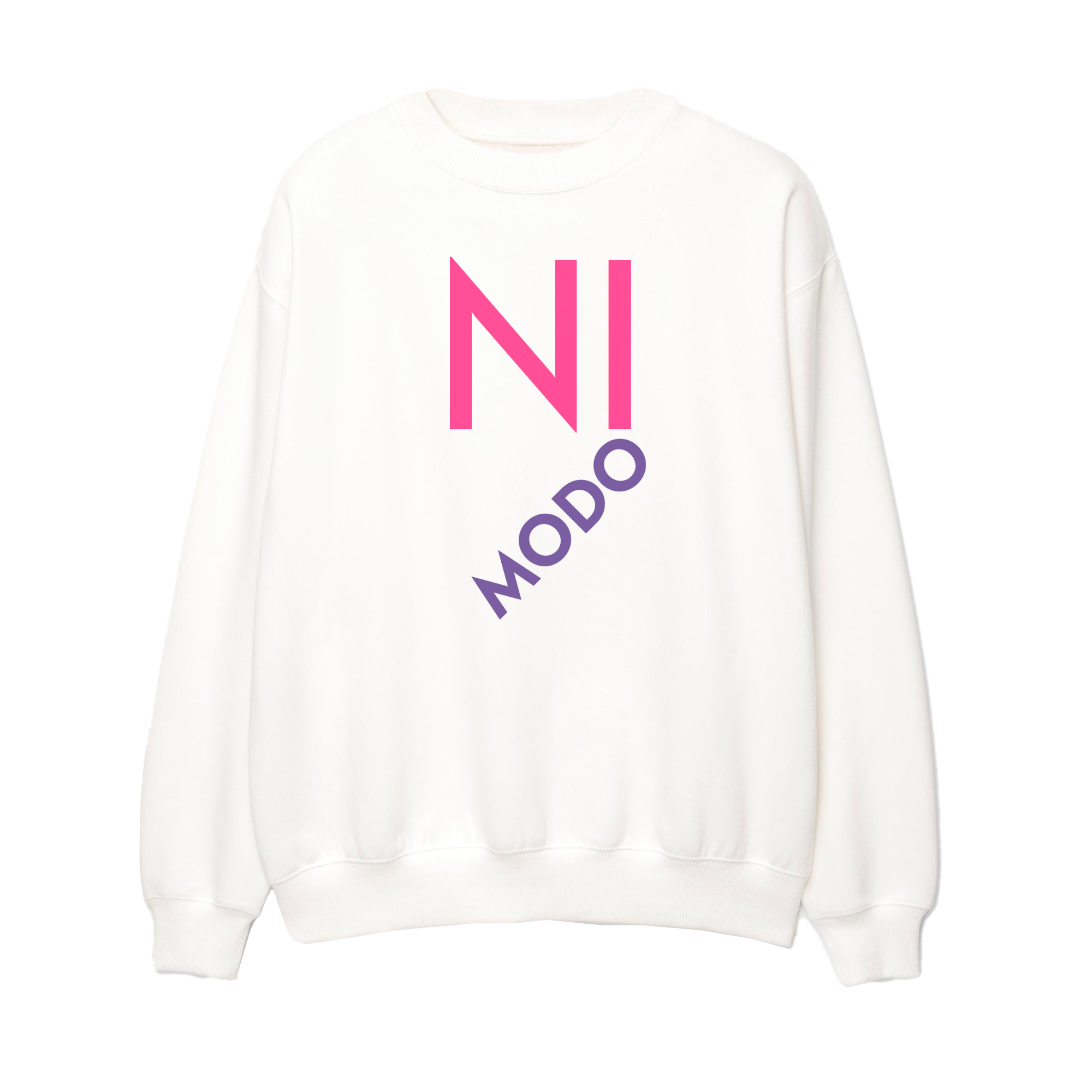 Ni Modo - Unisex Sweatshirt