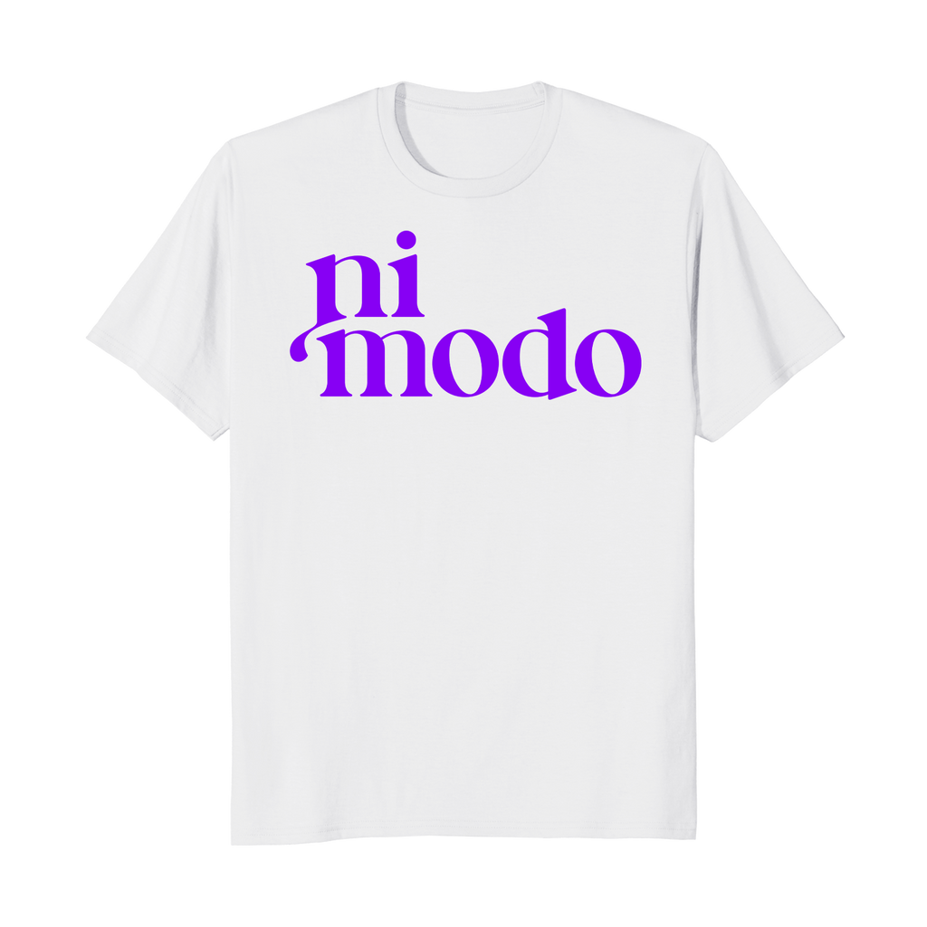 Ni Modo - Unisex T-Shirt