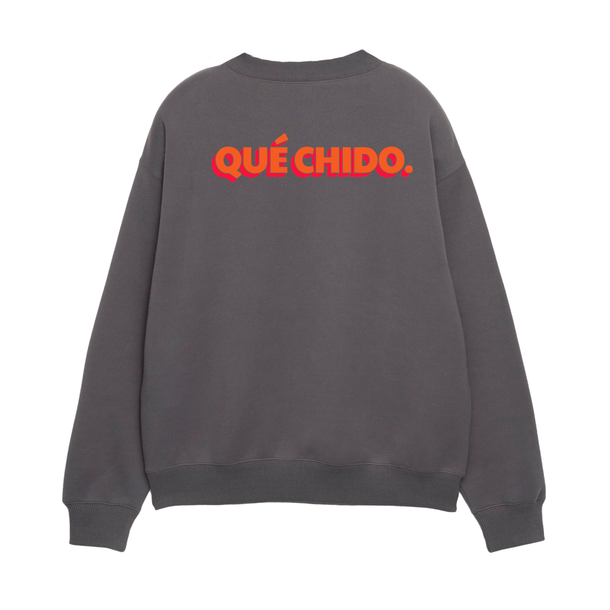 Que Chido! - Unisex Sweatshirt