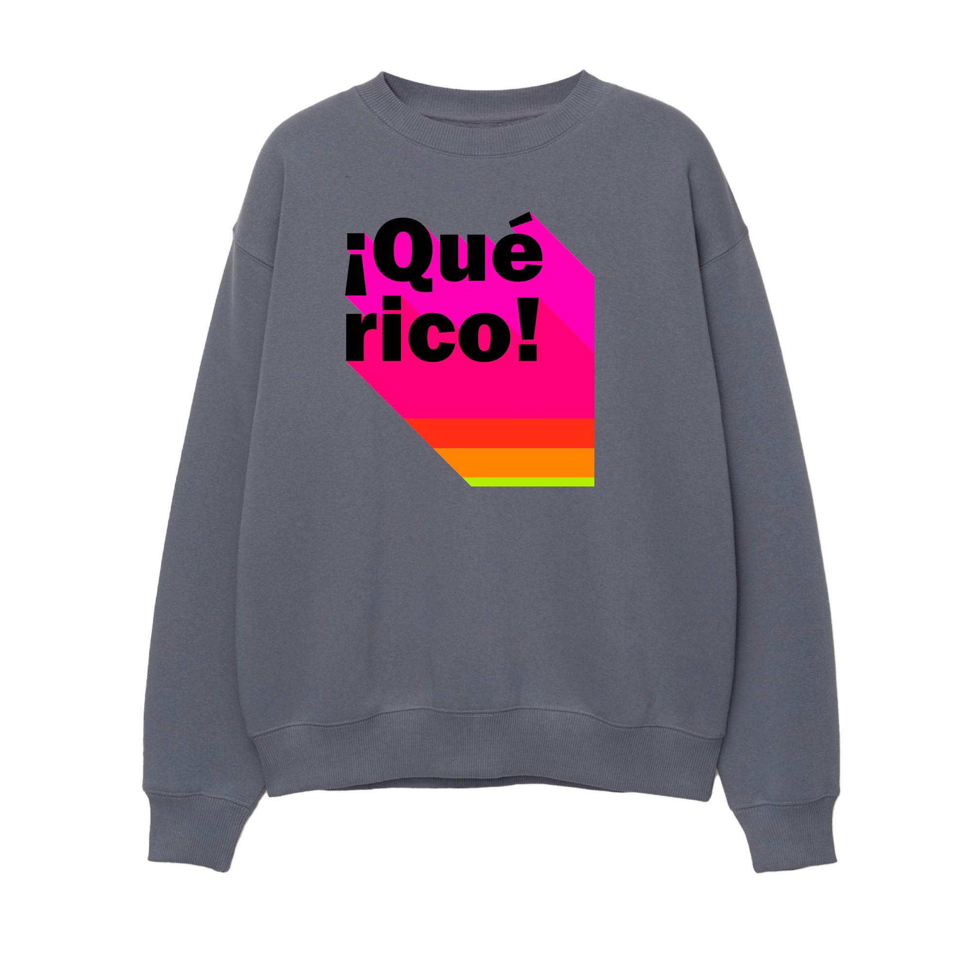 ¡Que Rico! - Unisex Sweatshirt