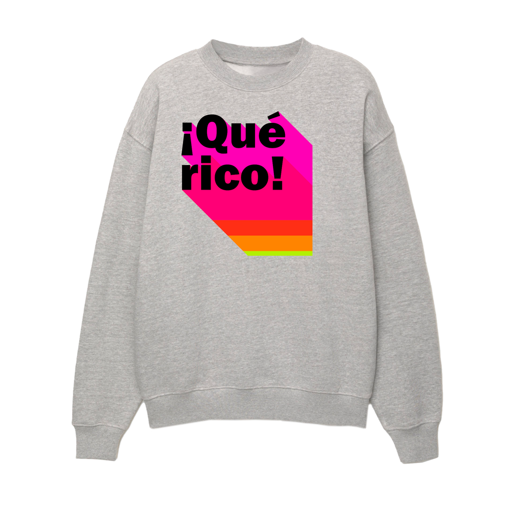 ¡Que Rico! - Unisex Sweatshirt