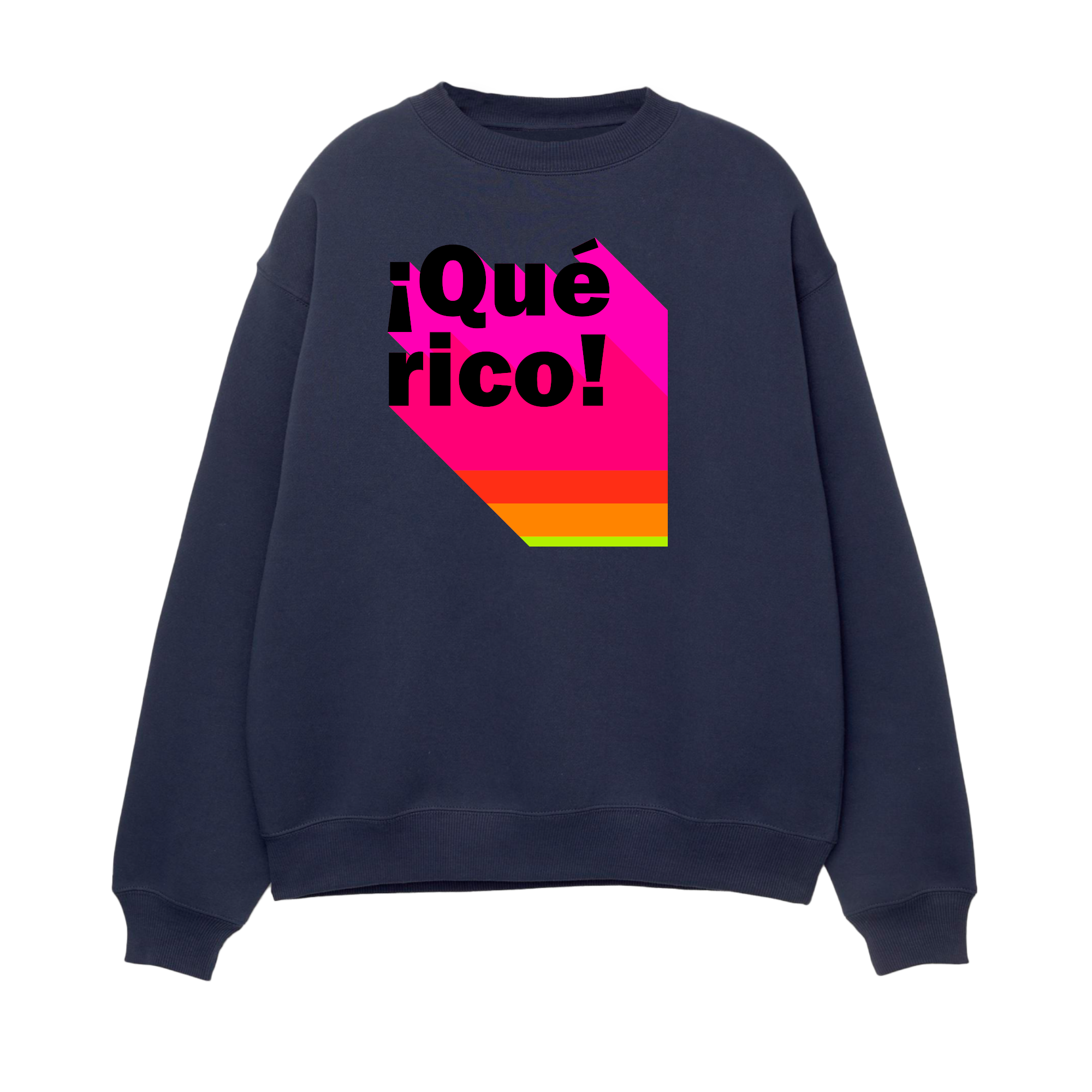 ¡Que Rico! - Unisex Sweatshirt