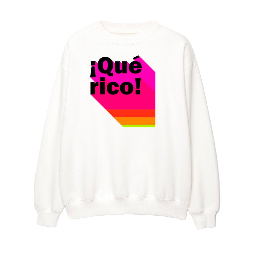¡Que Rico! - Unisex Sweatshirt