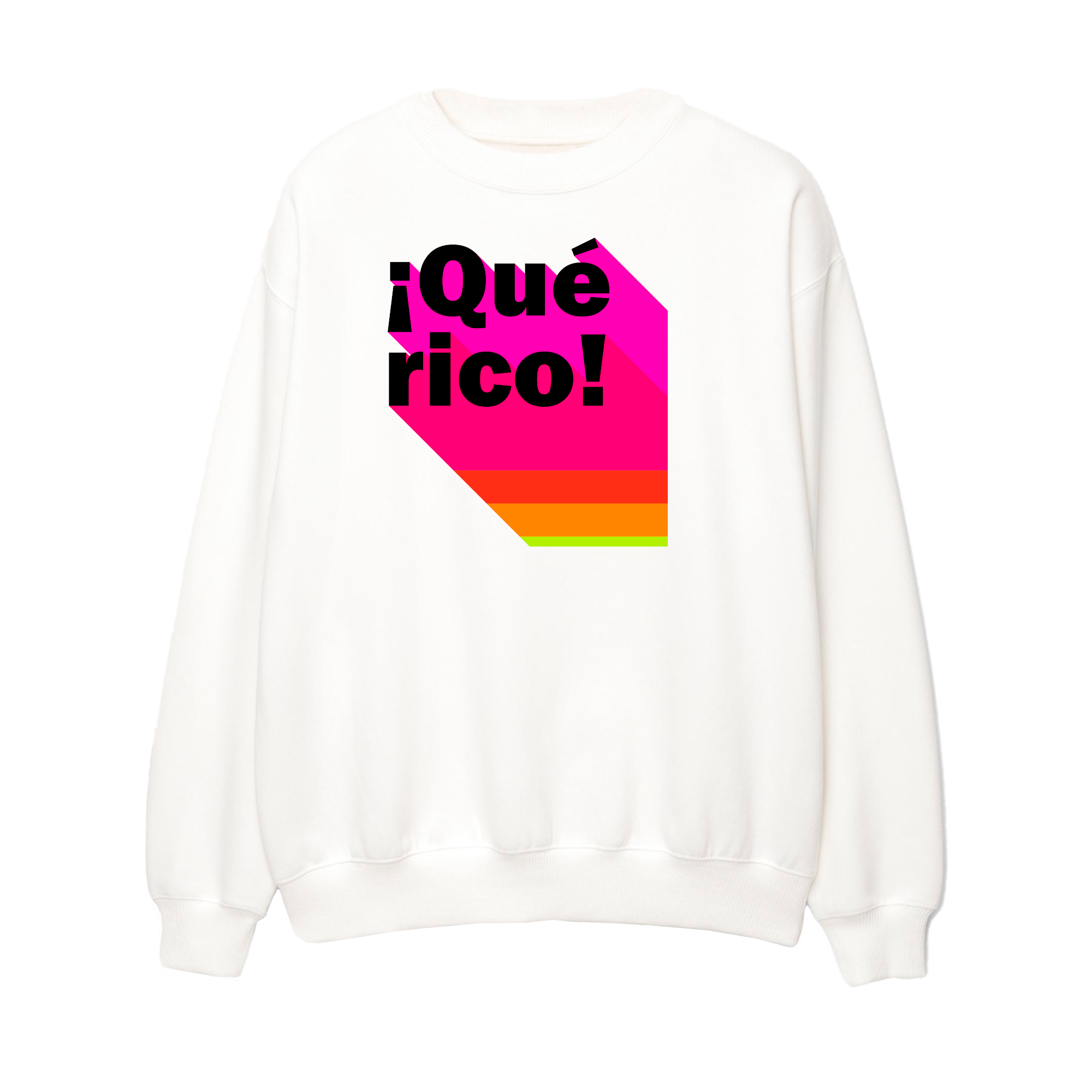¡Que Rico! - Unisex Sweatshirt