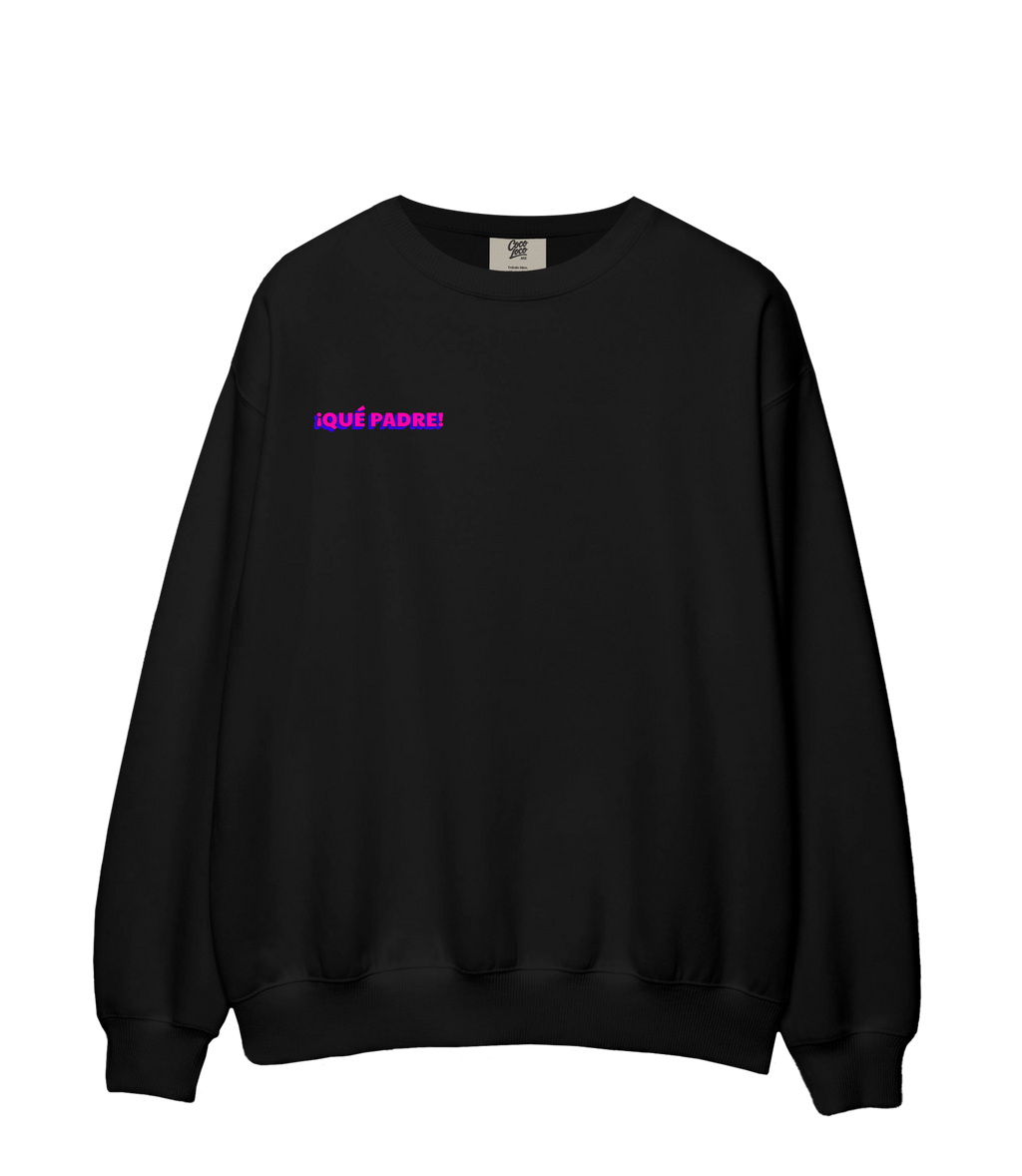 ¡Qué Padre! - Sweatshirt