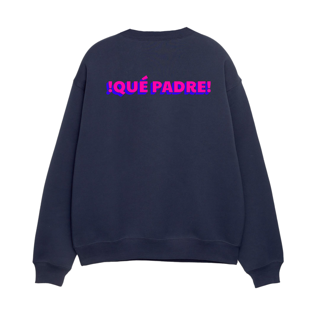 ¡Que Padre! - Unisex Sweatshirt