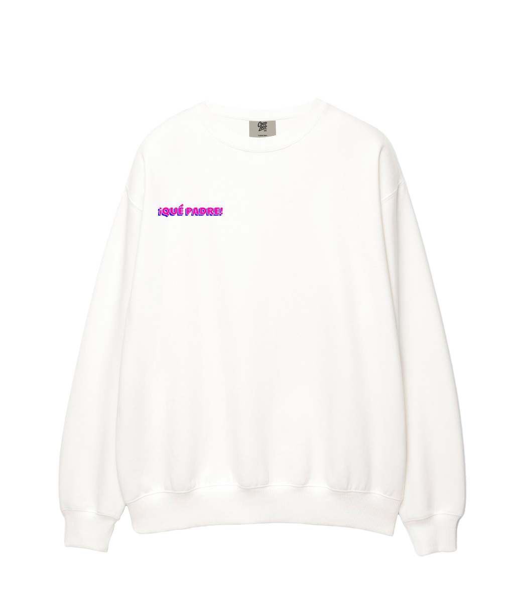 ¡Qué Padre! - Sweatshirt