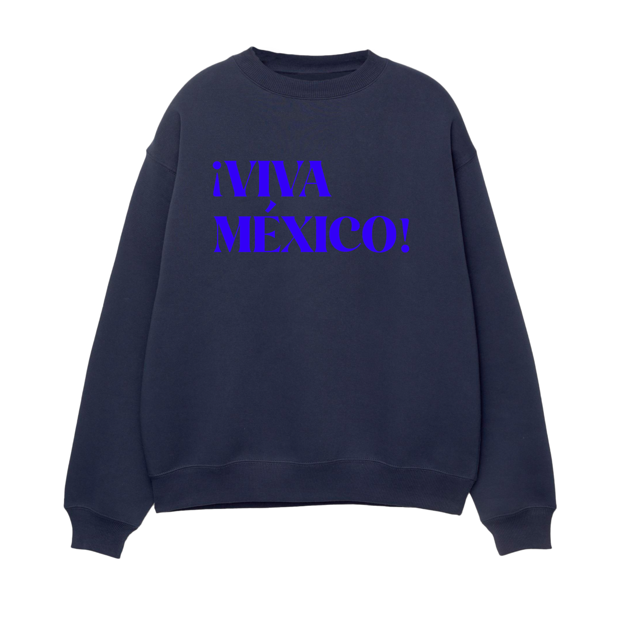 ¡Viva México! - Unisex Sweatshirt