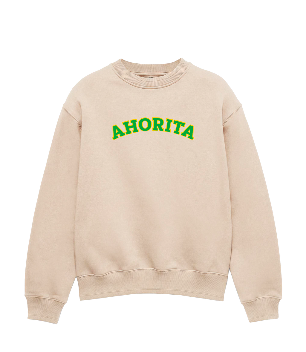 AHORITA - Sudadera