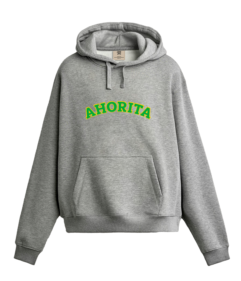 AHORITA -  Sudadera con Capucha