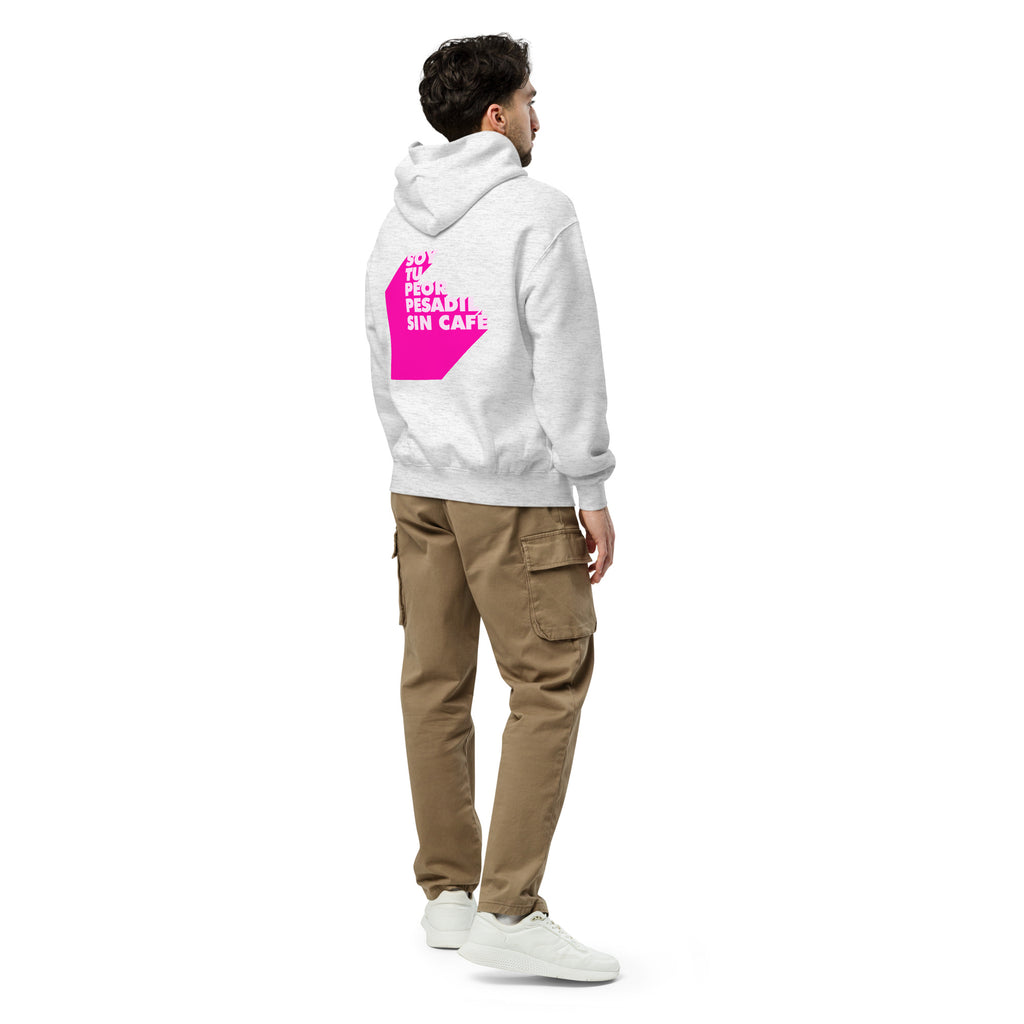 Soy tu peor pesadilla sin café - Unisex Oversized Hoodie