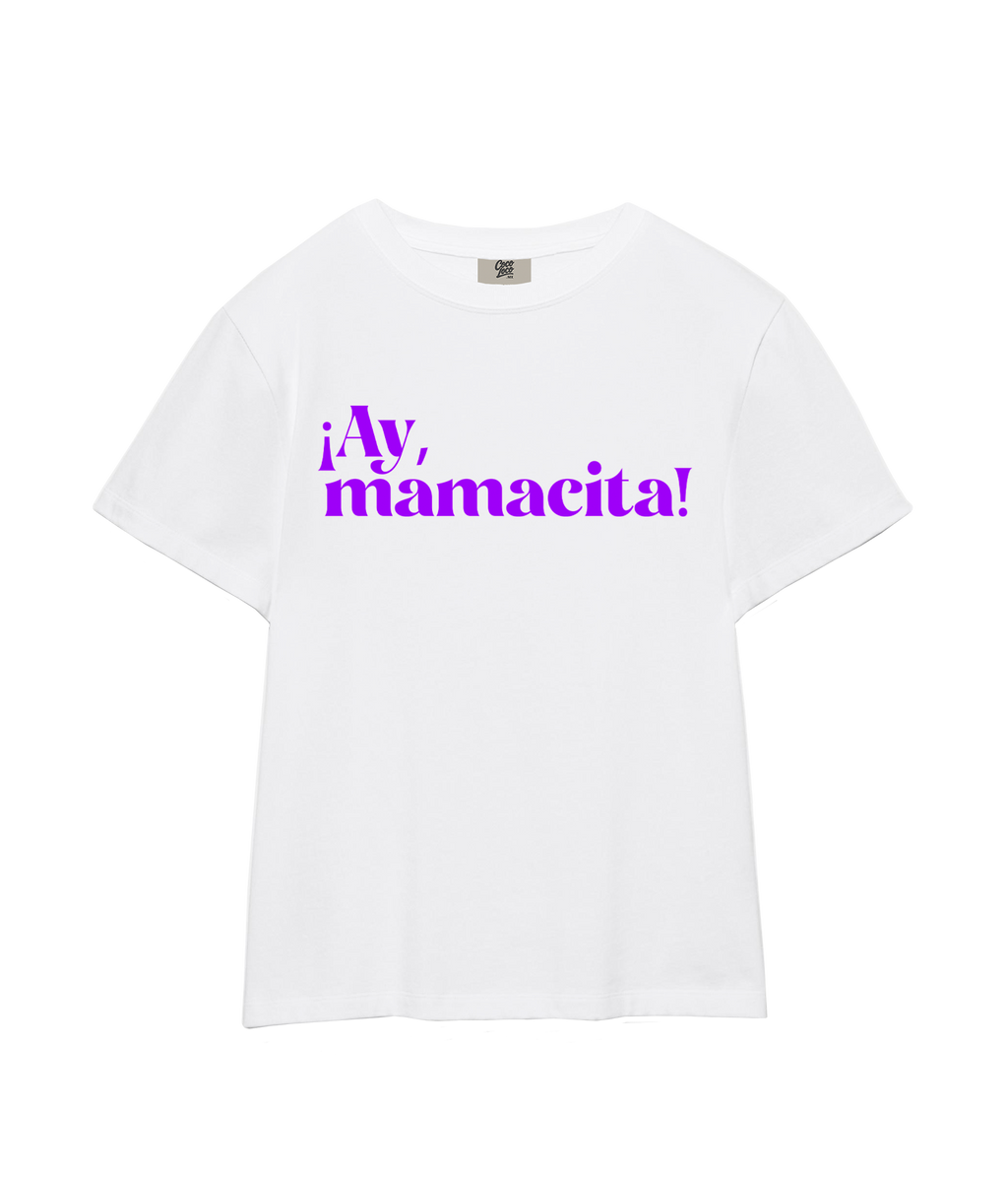 ¡Ay, Mamacita! -  T-shirt