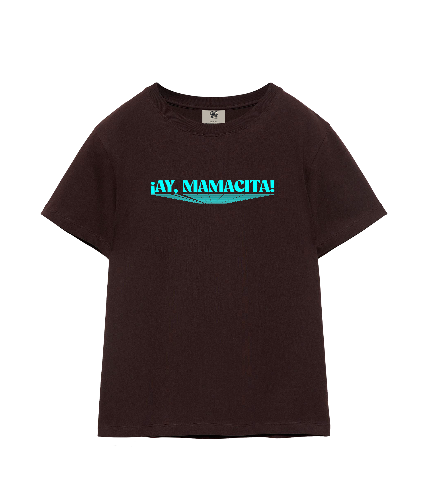 ¡AY, MAMACITA! - T-shirt