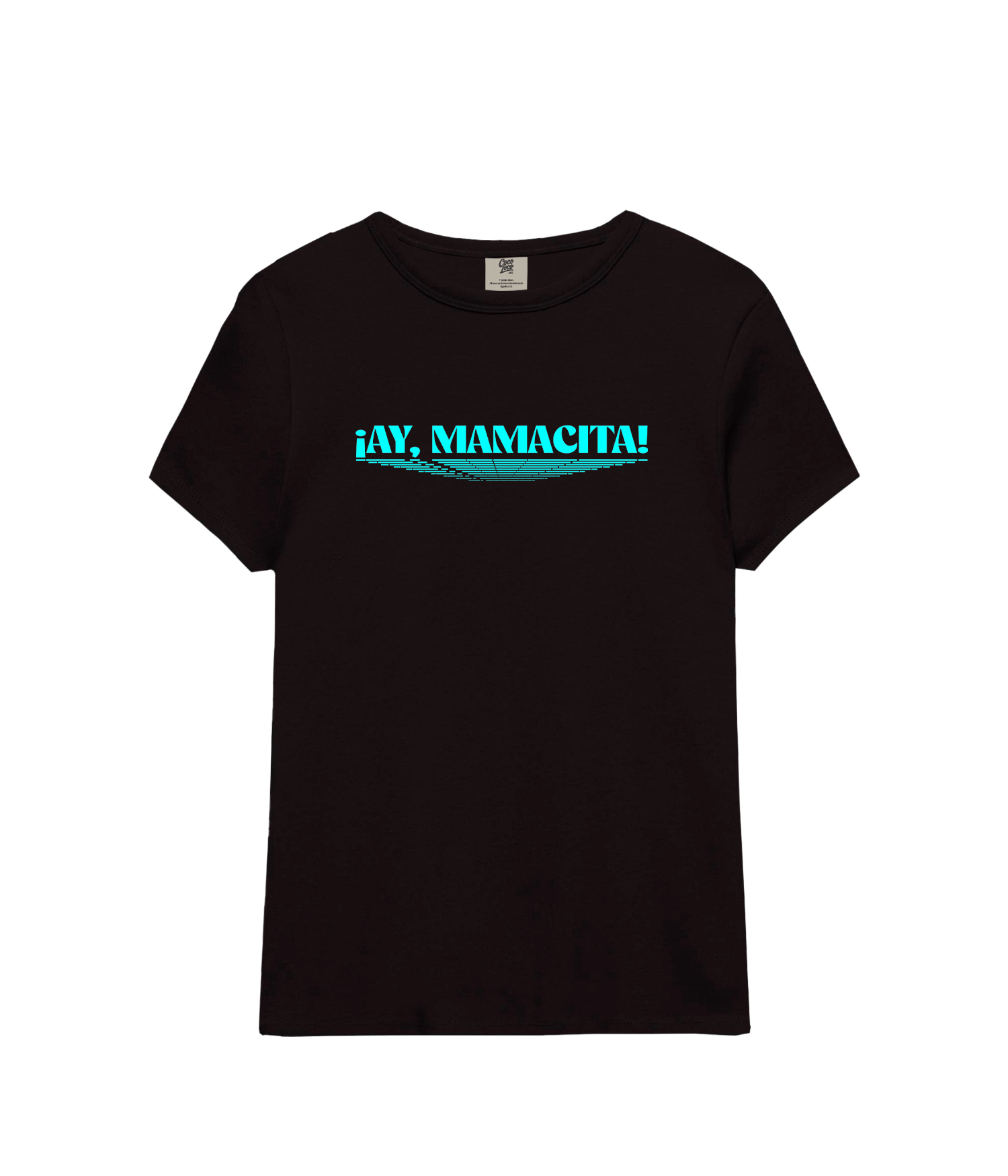 ¡AY, MAMACITA! - Fitted T-shirt