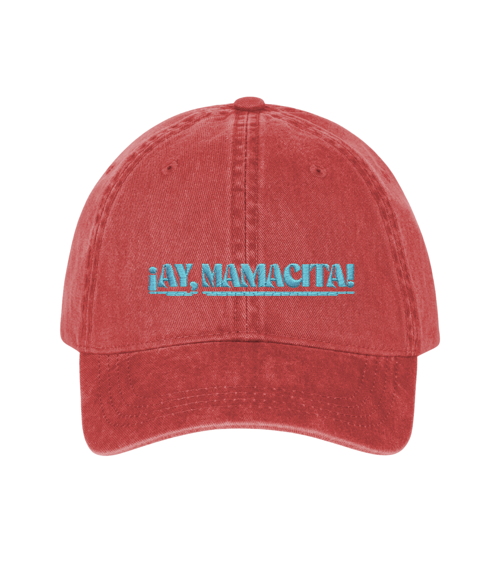 ¡Ay, Mamacita! - Gorra Deslavada