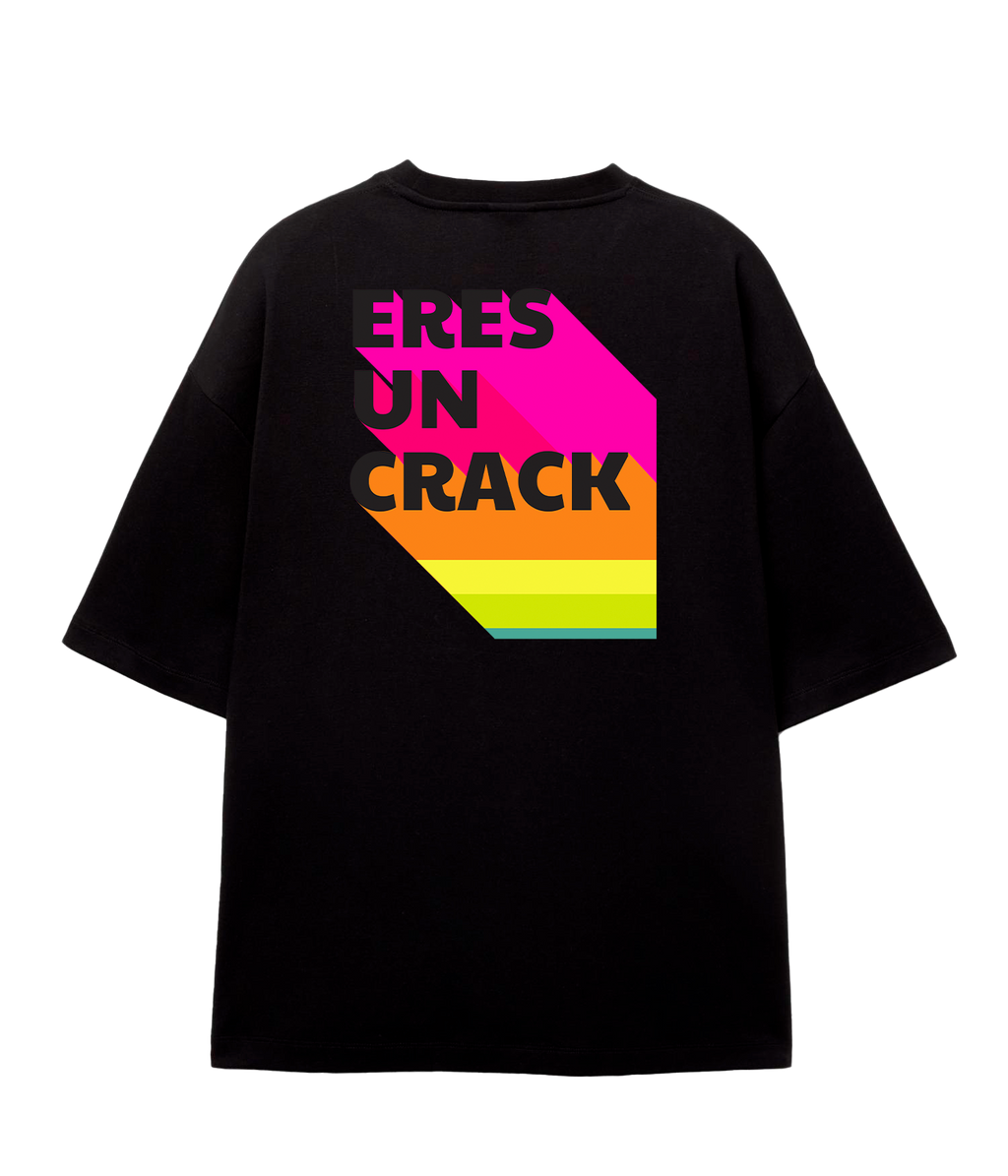Eres Un Crack - Oversize T-shirt