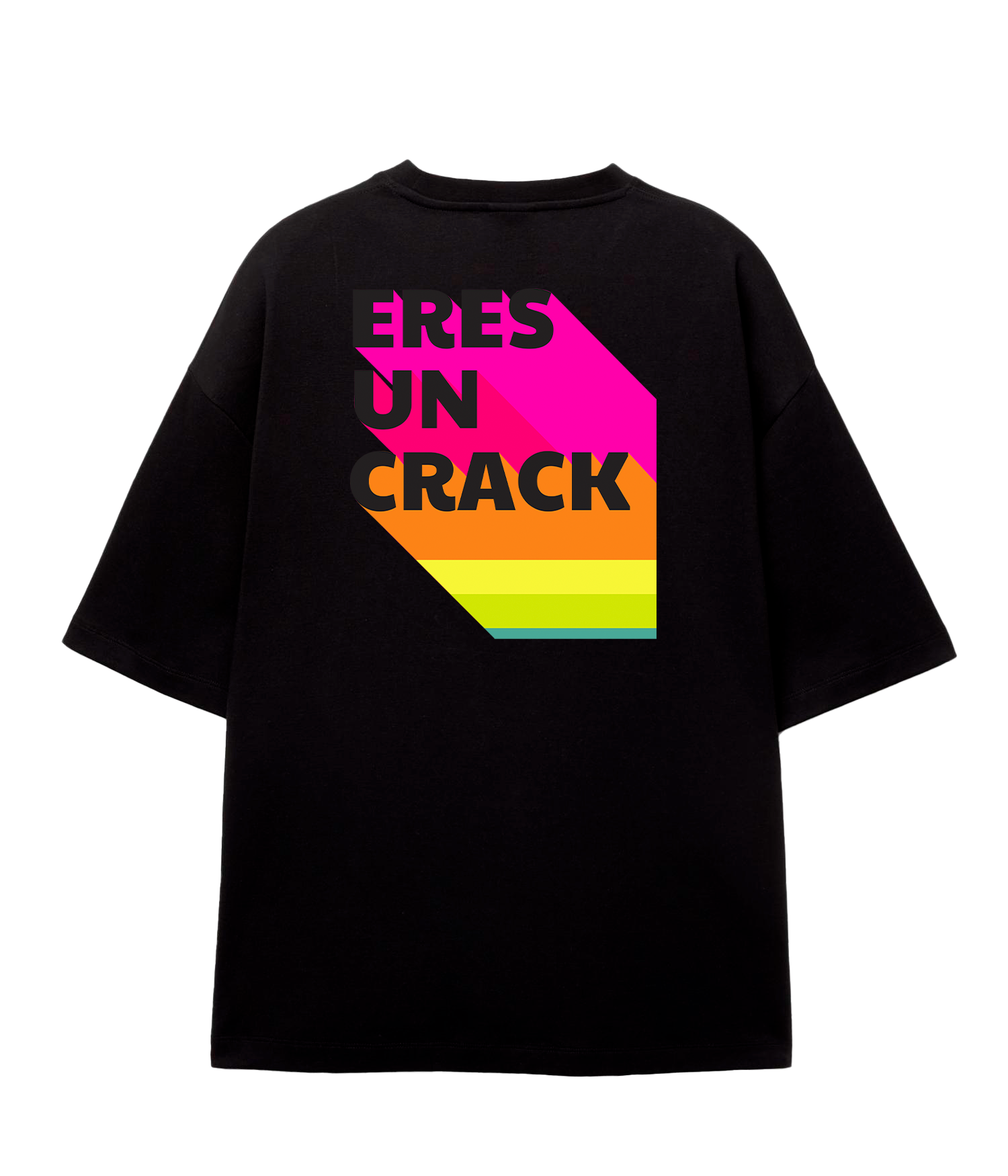 Eres Un Crack - Oversize T-shirt