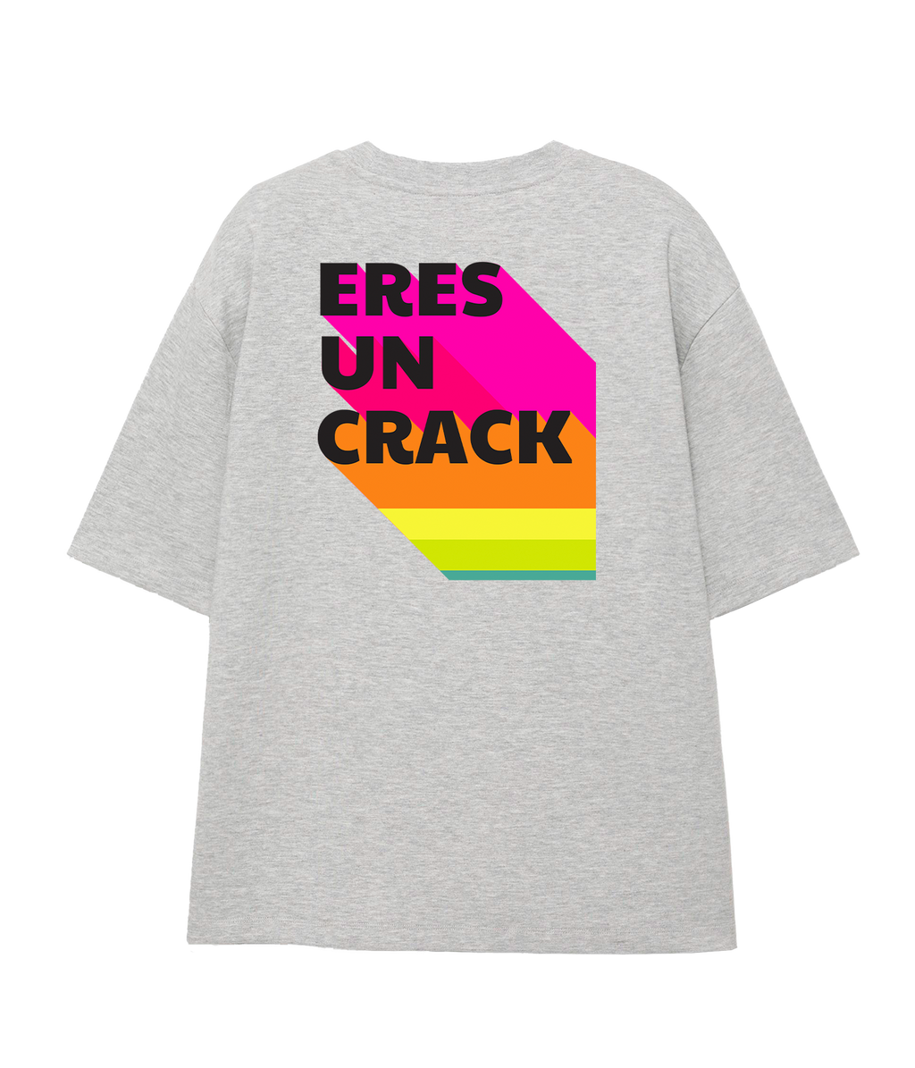 Eres Un Crack - Oversize T-shirt