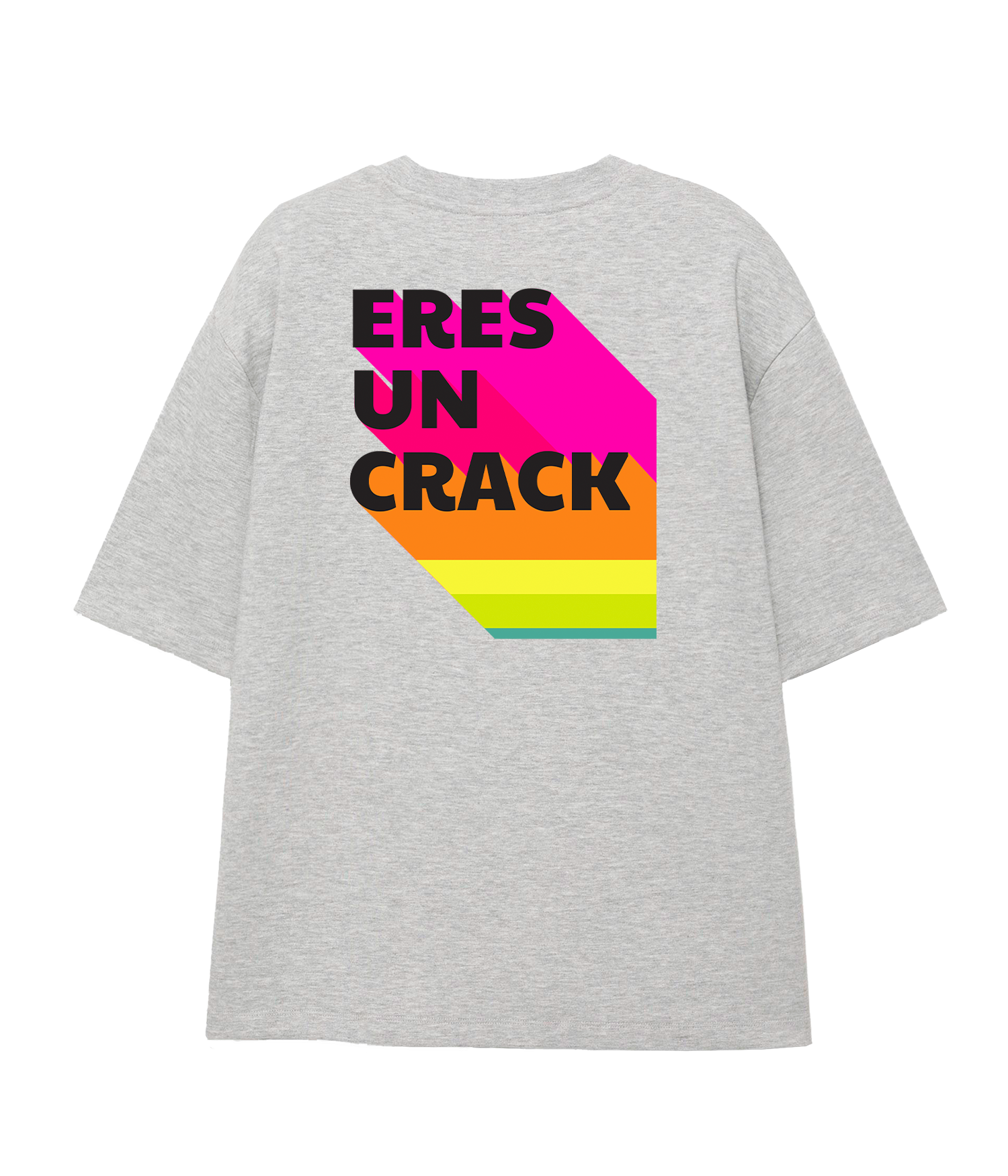 Eres Un Crack - Oversize T-shirt