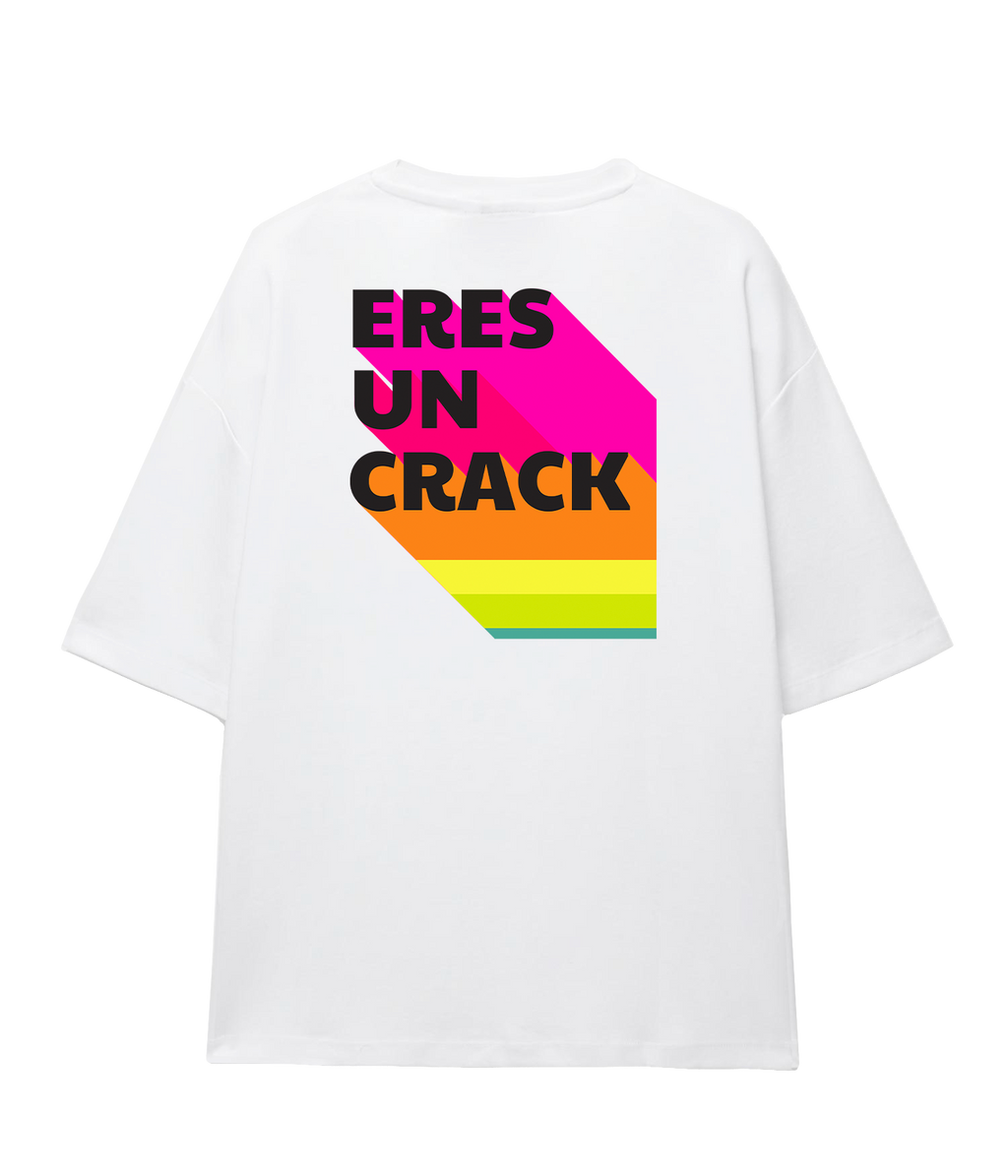 Eres Un Crack - Oversize T-shirt