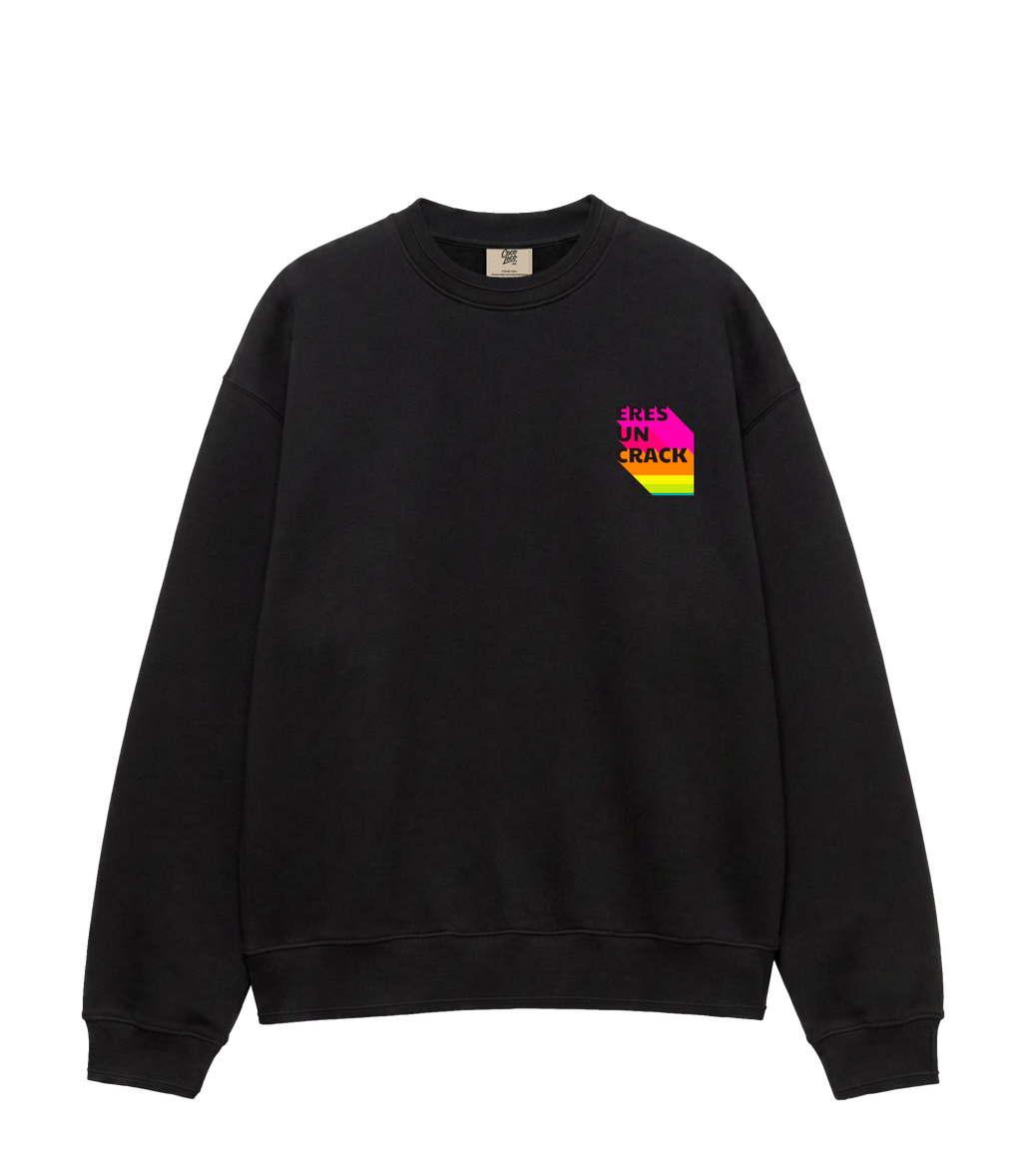 ERES UN CRACK - Sudadera