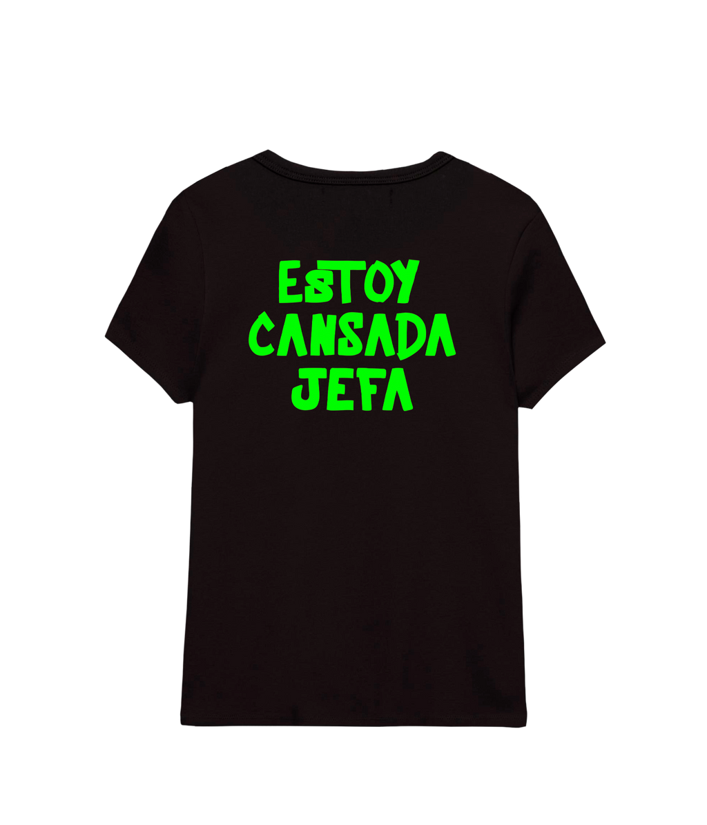 Estoy Cansada Jefa - Fitted T-shirt