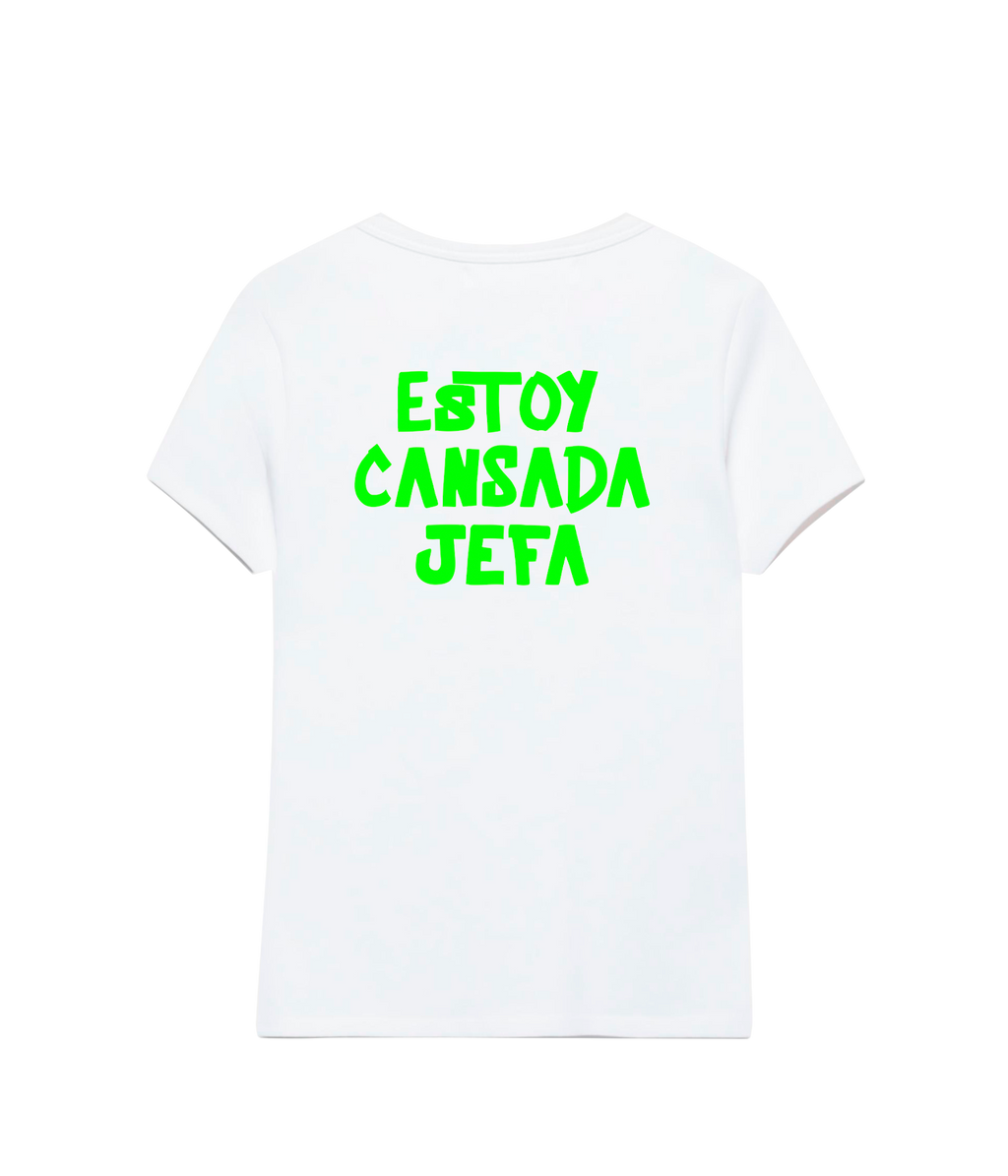 Estoy Cansada Jefa - Fitted T-shirt
