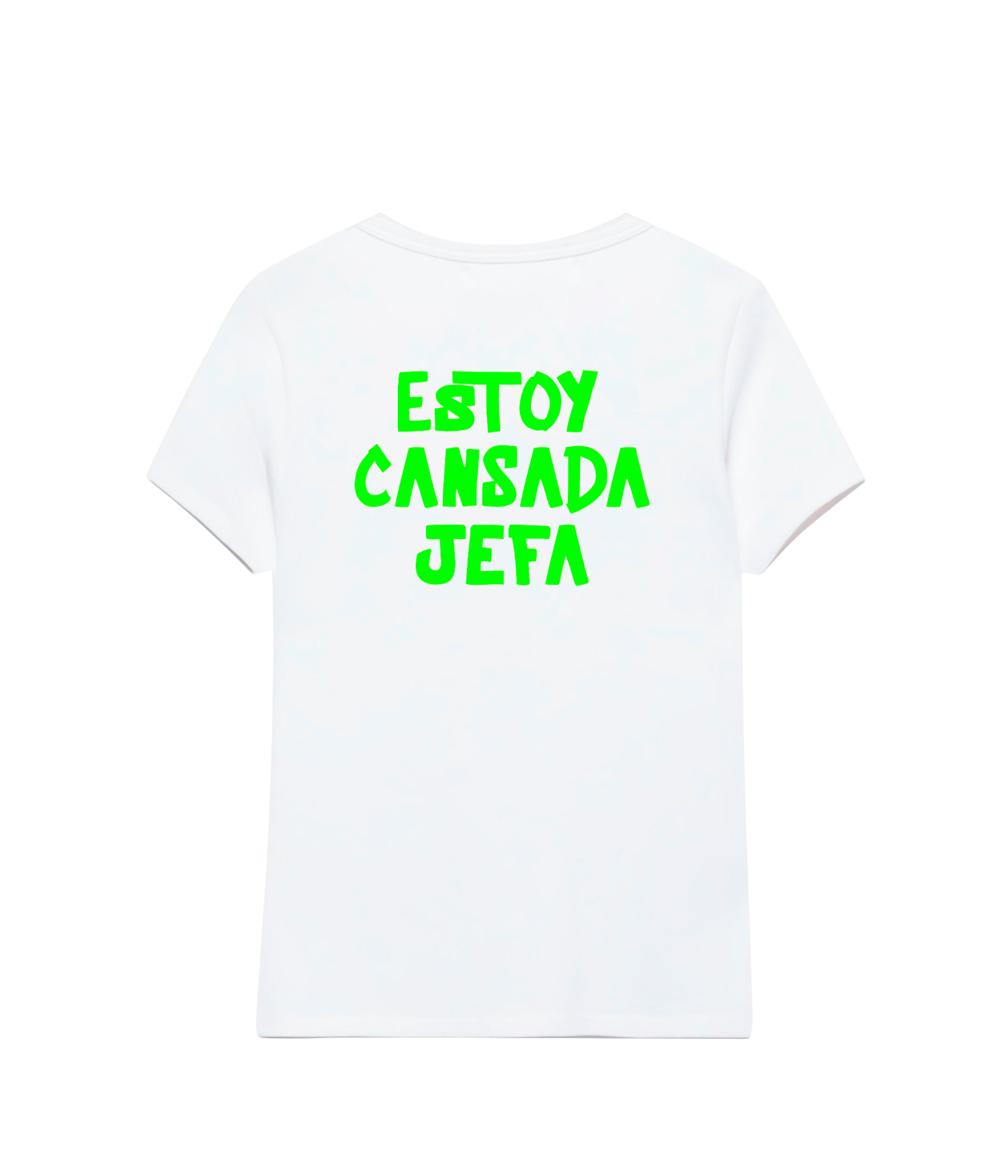 Estoy Cansada Jefa - Fitted T-shirt