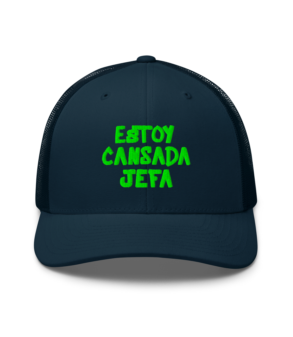 Estoy cansada jefa - Trucker Hat
