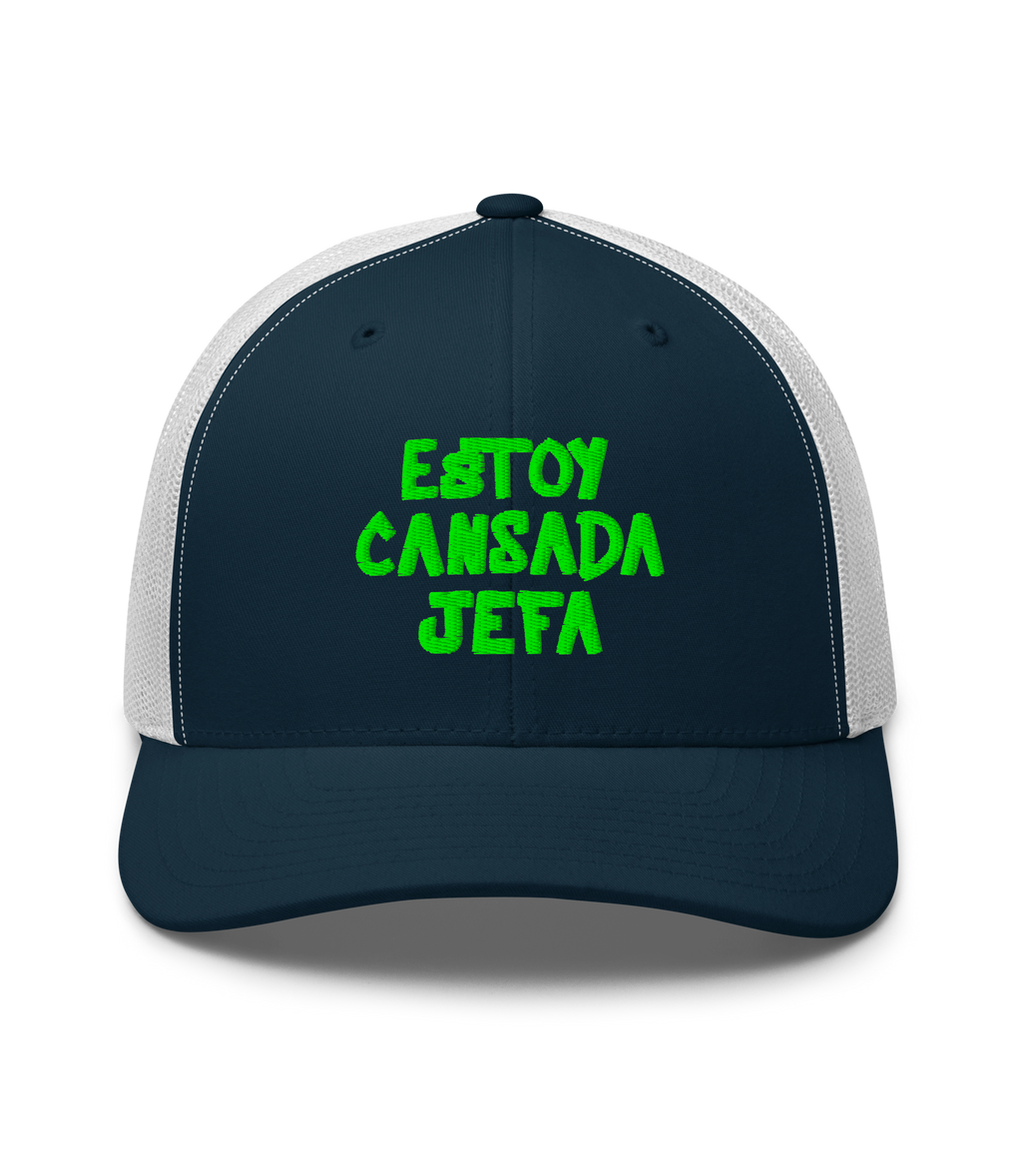 Estoy cansada jefa - Trucker Hat