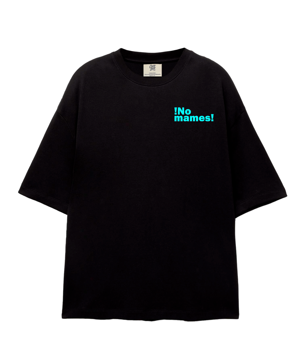¡No mames! - Oversize T-shirt