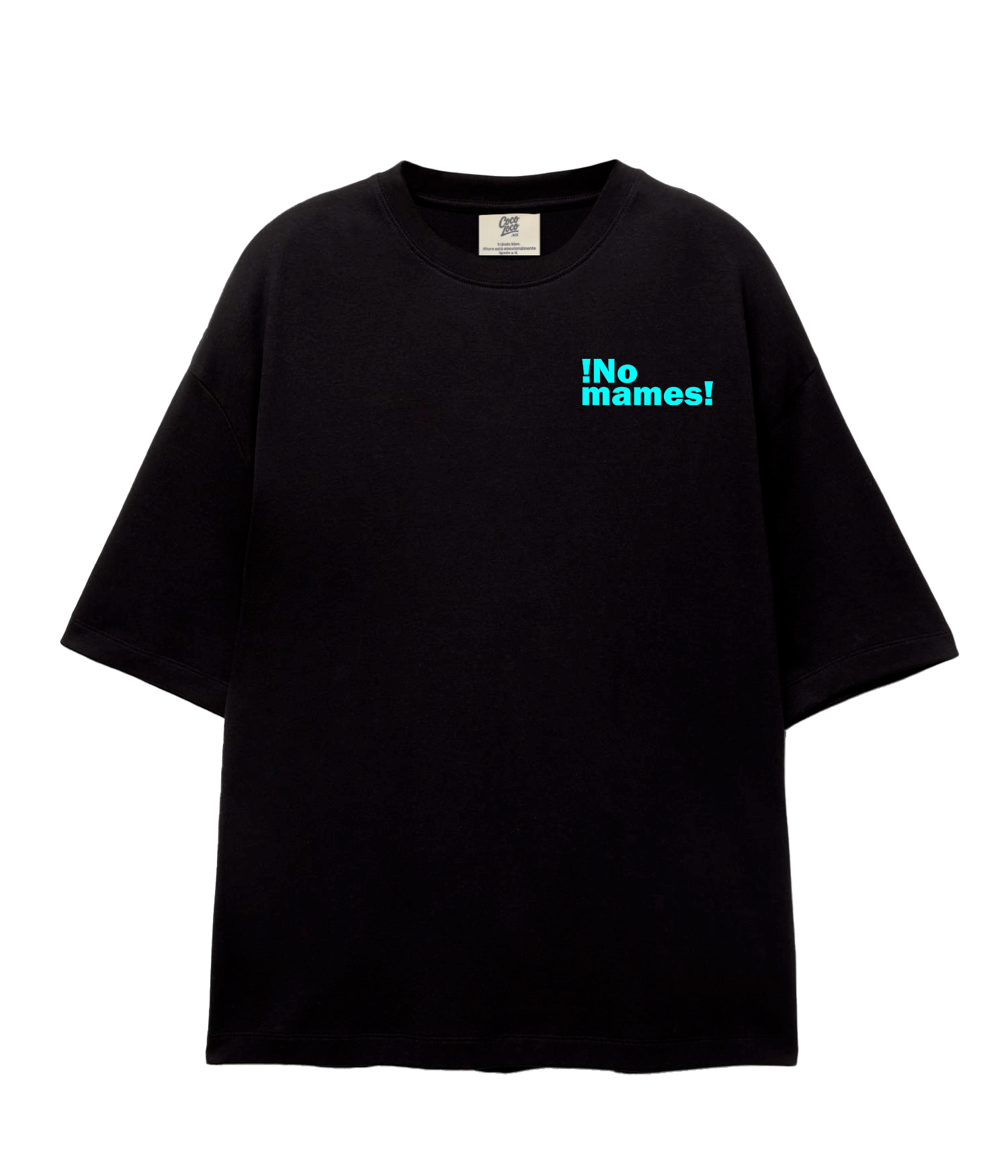 ¡No mames! - Oversize T-shirt
