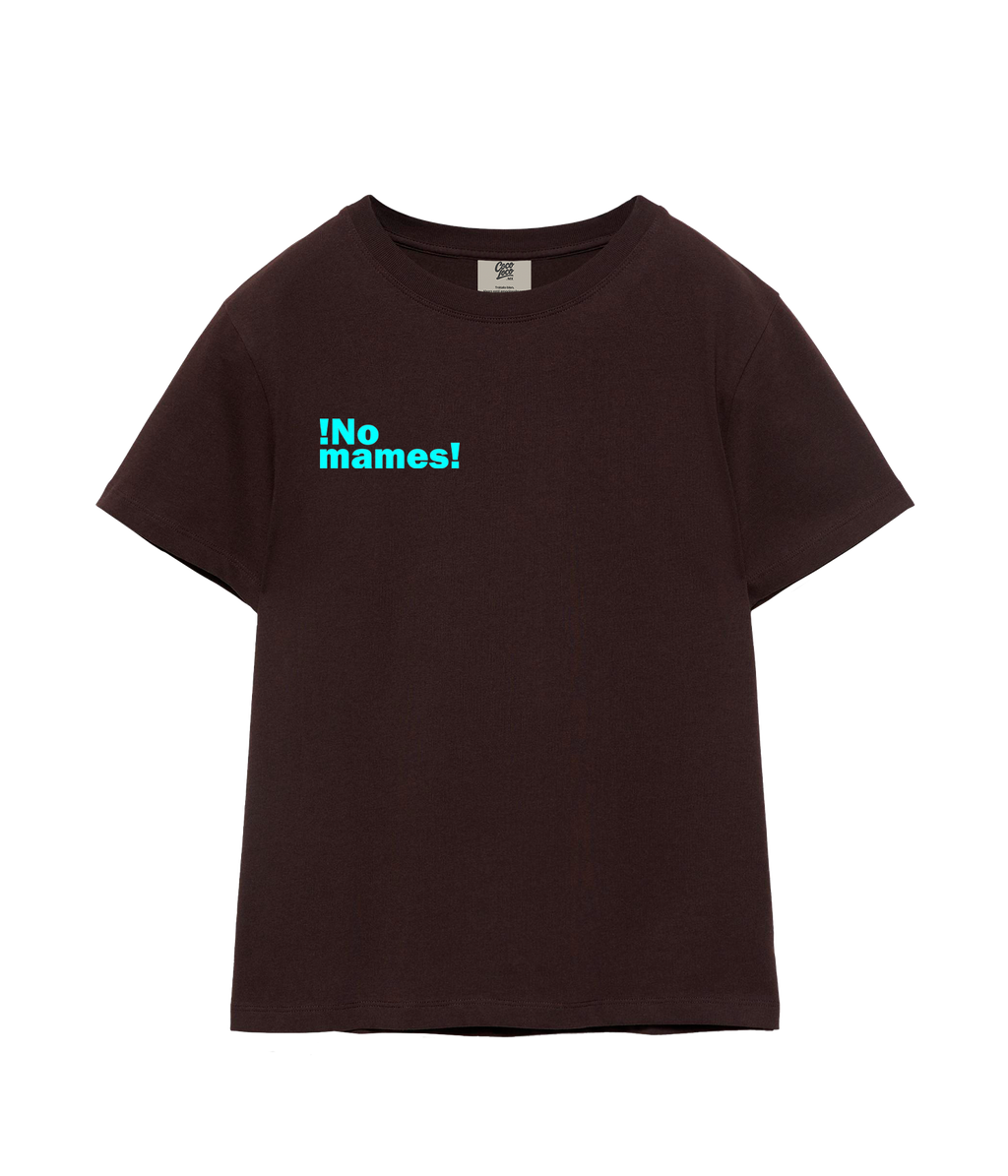 ¡No mames! - T-shirt