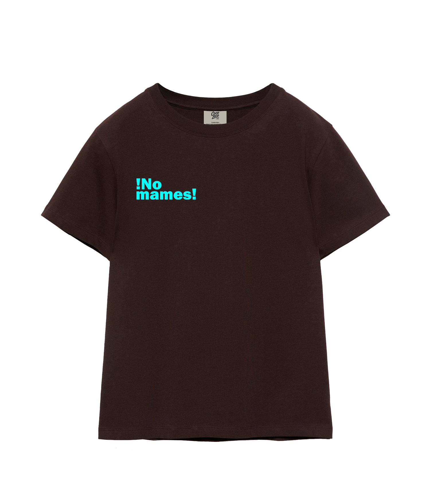 ¡No mames! - T-shirt
