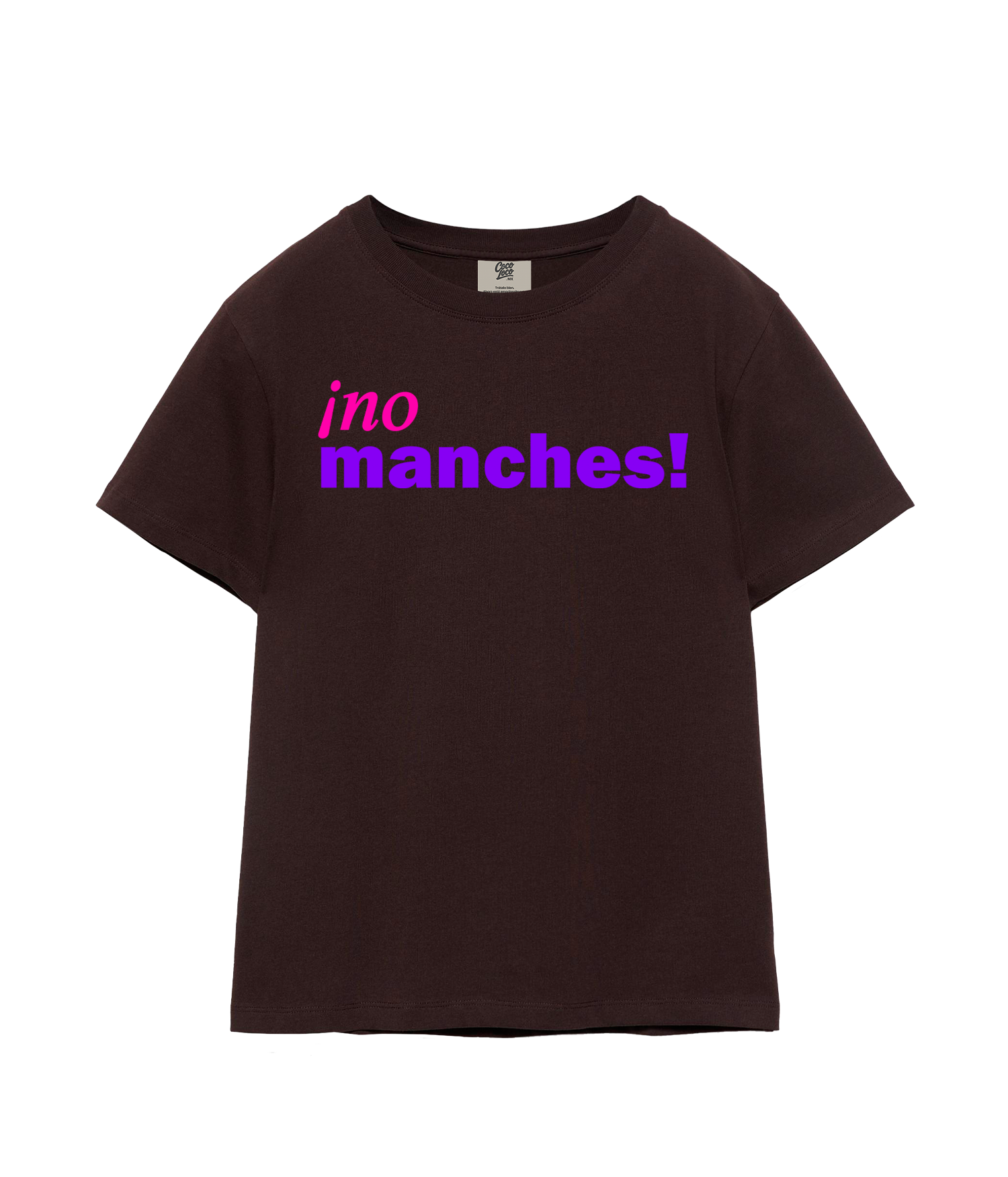 ¡no manches! - T-shirt