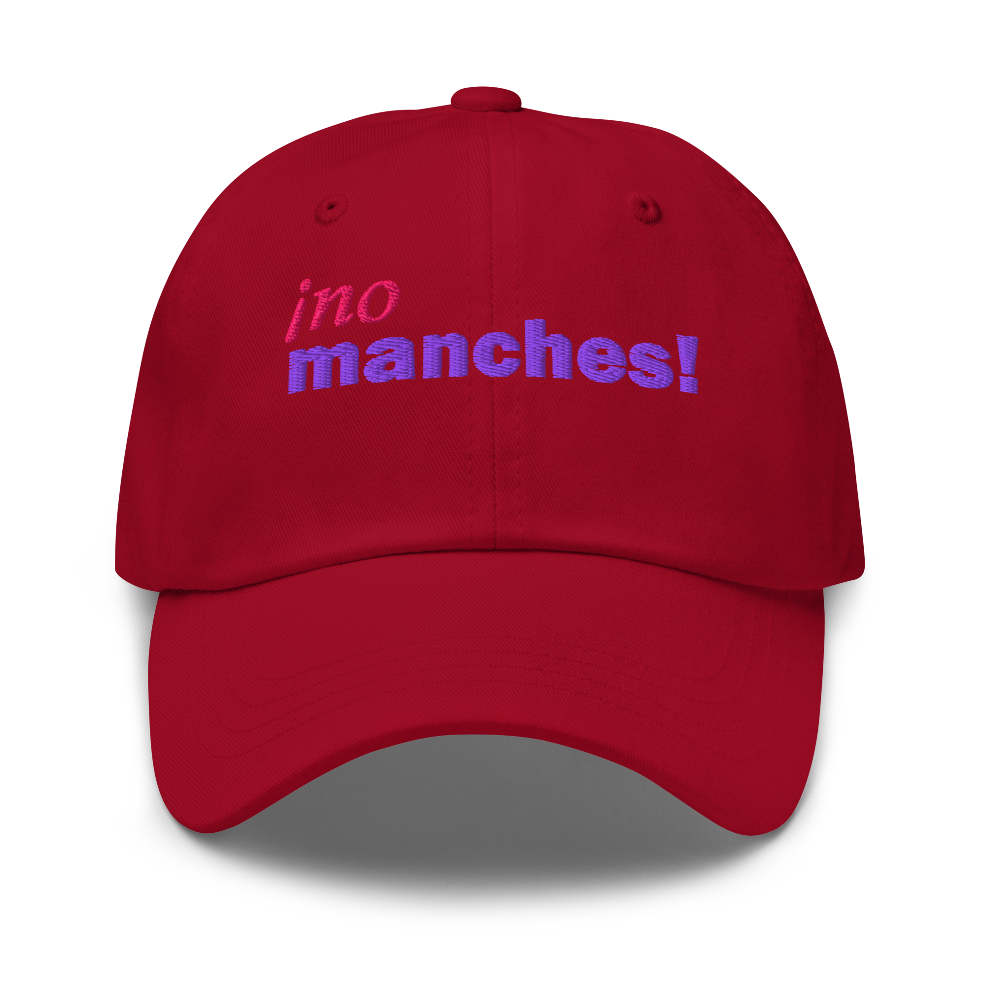 ¡No Manches! - Baseball Hat