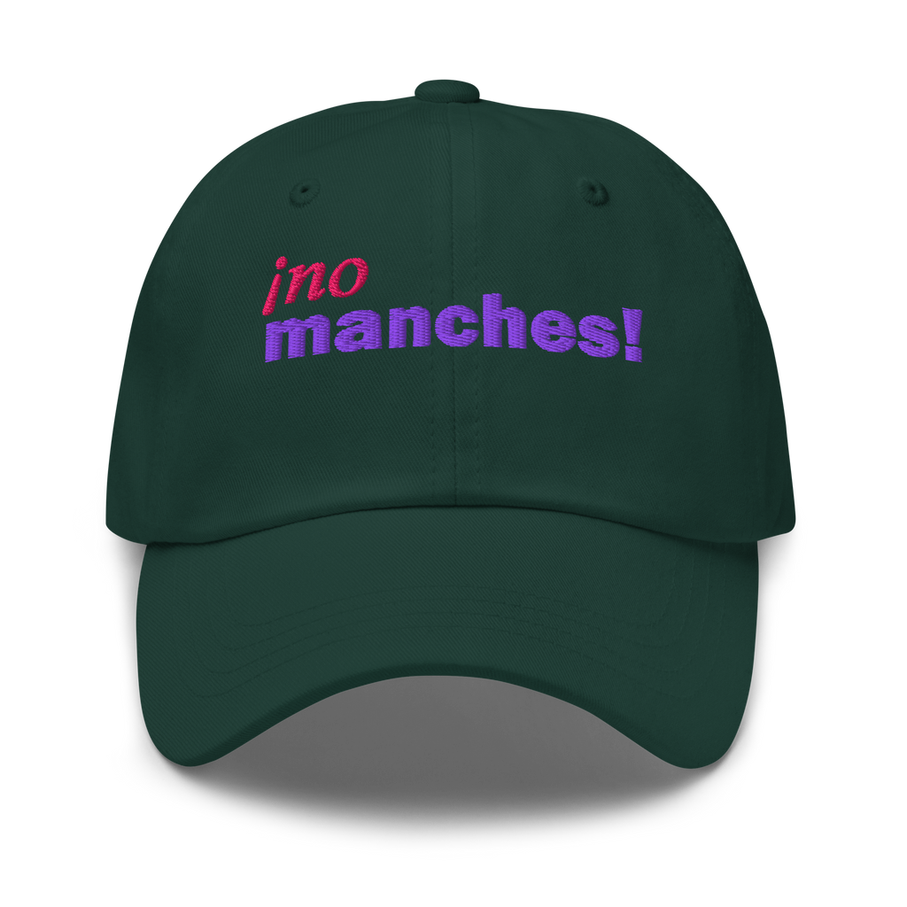 ¡No Manches! - Gorra de Béisbol