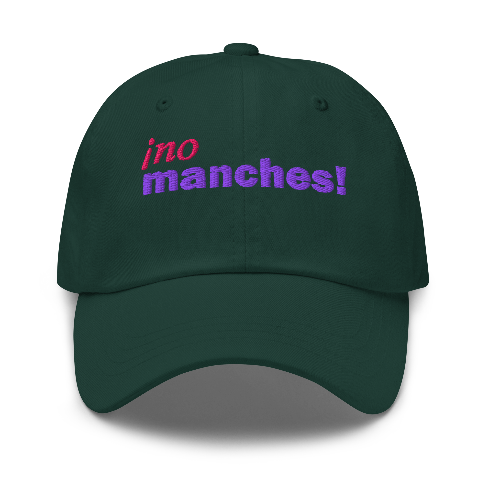 ¡No Manches! - Baseball Hat