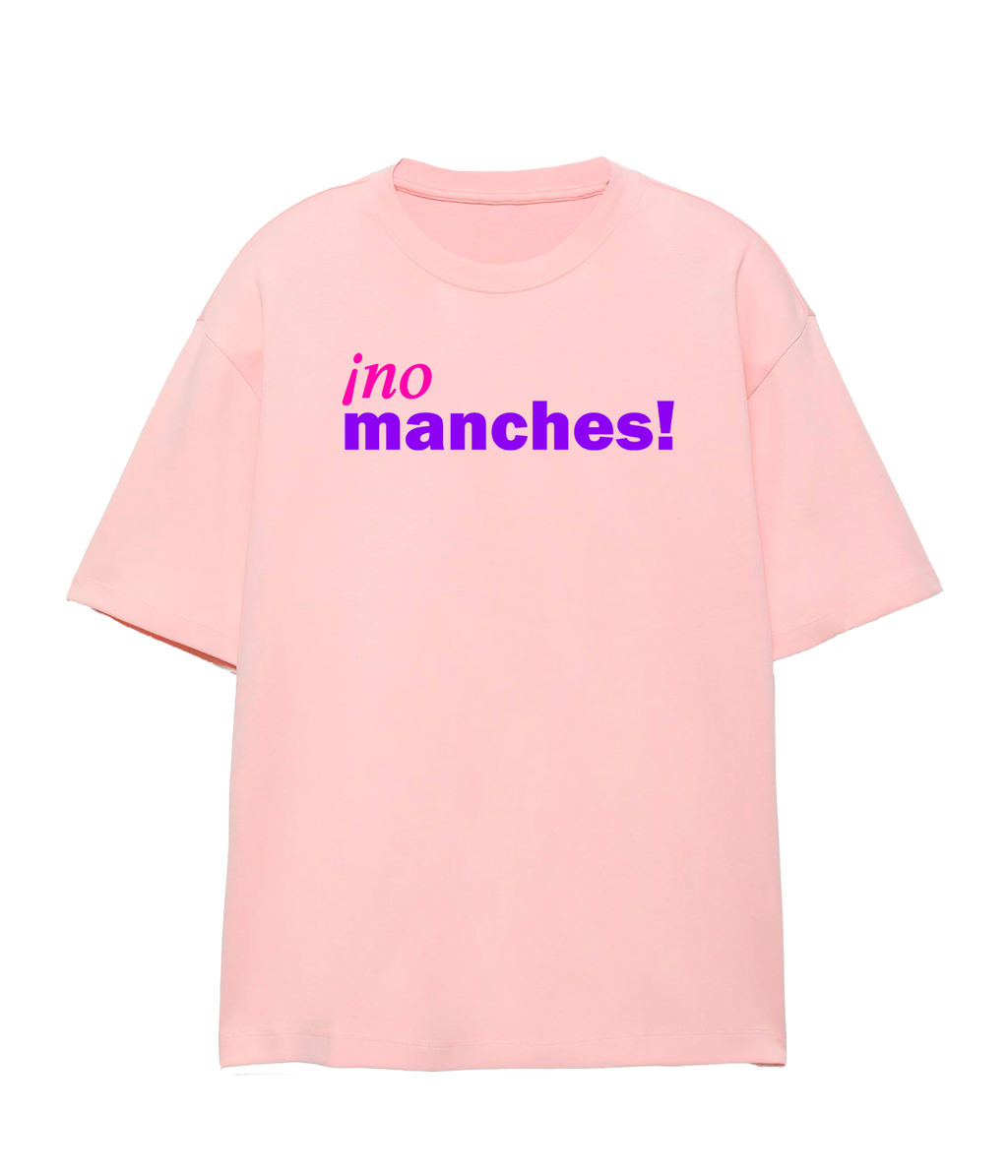 ¡no manches! - Unisex T-Shirt