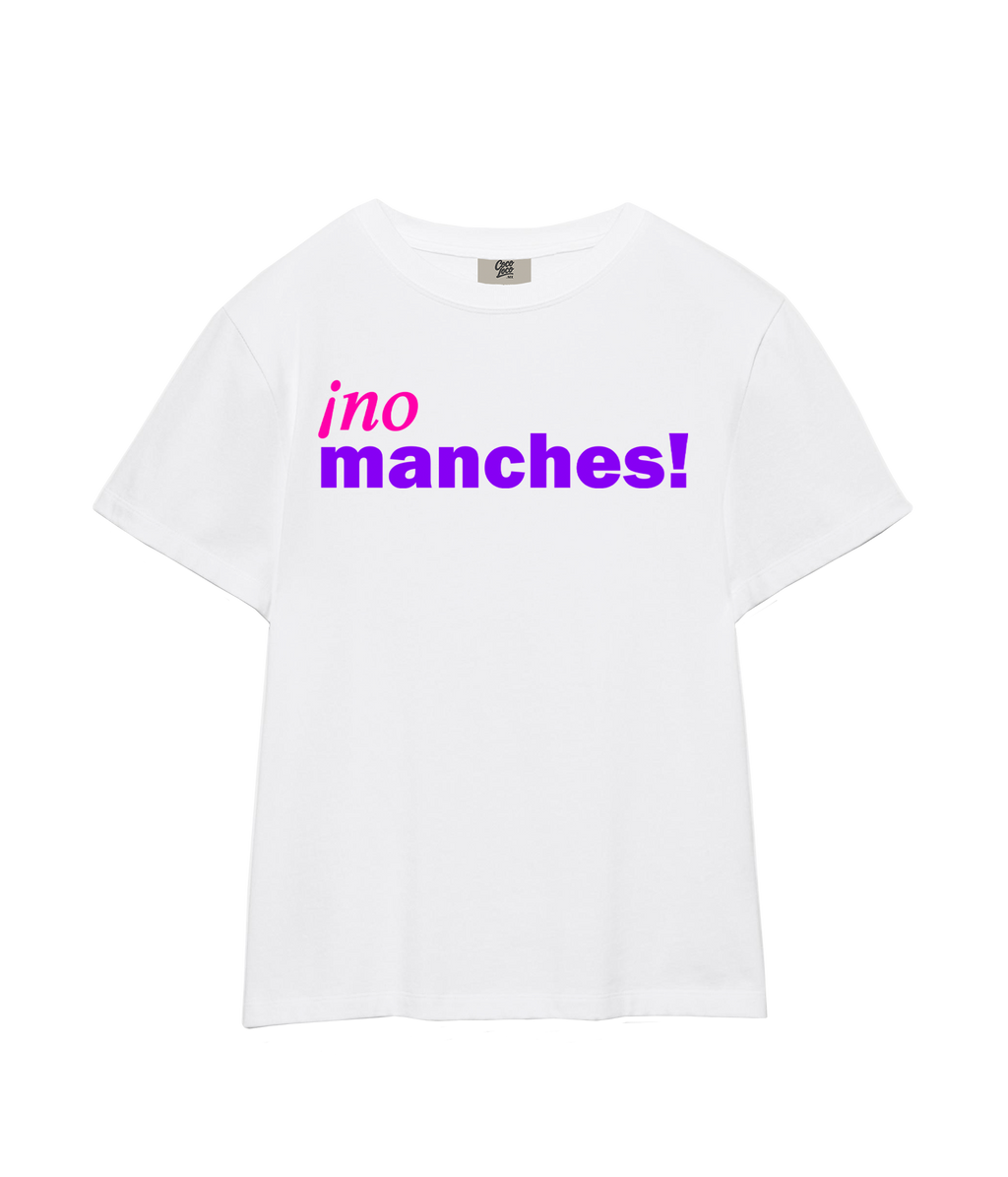¡no manches! - T-shirt
